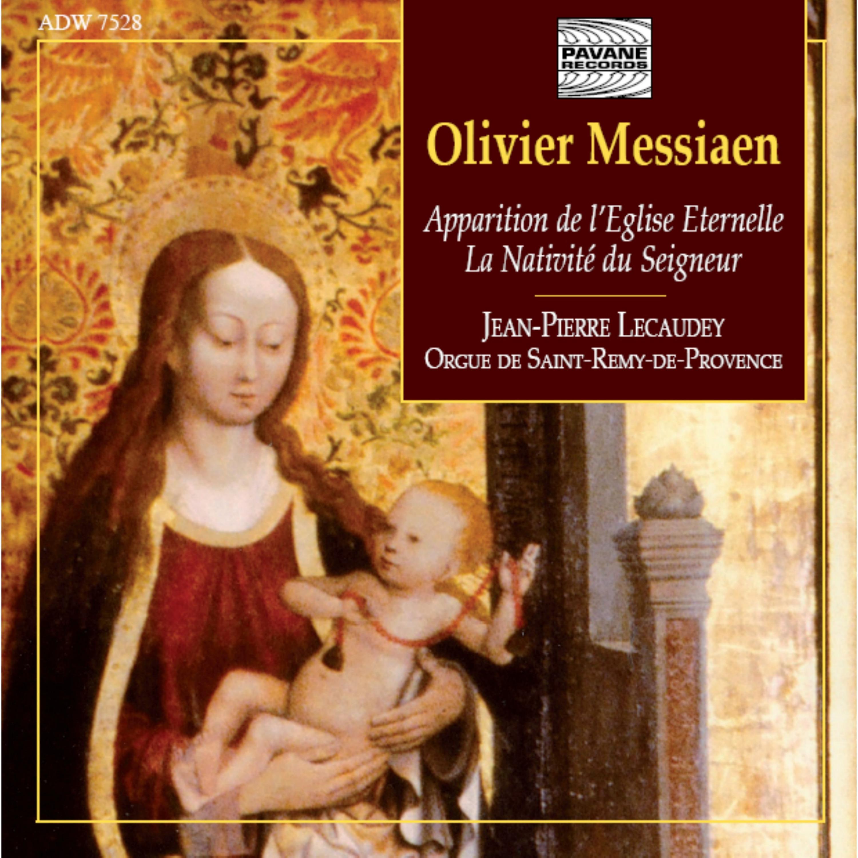 Постер альбома Messiaen: Apparition de l'Eglise éternelle & La Nativité du Seigneur