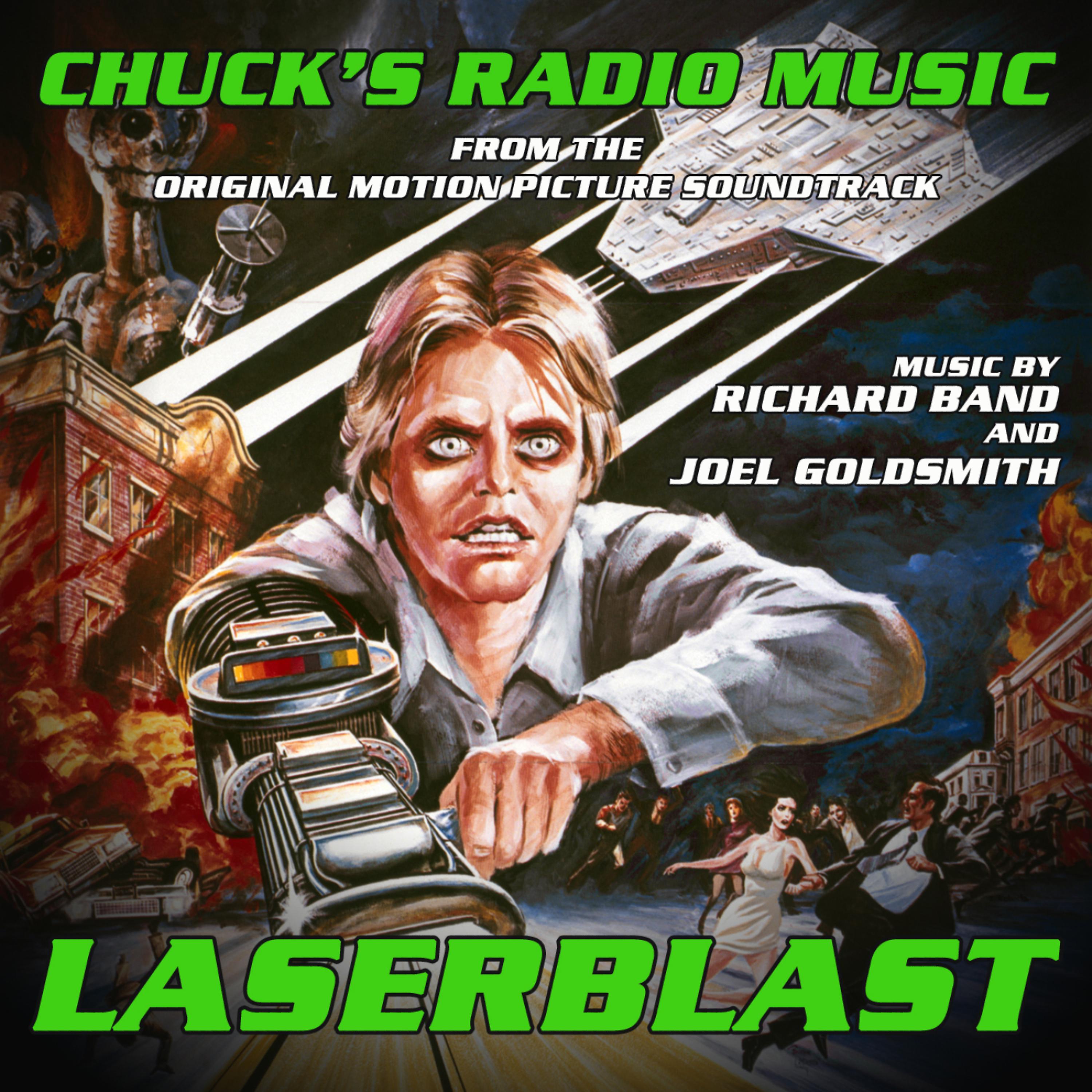 Постер альбома Laserblast: Chuck's Radio Music - From the Original Motion Picture Soundtrack