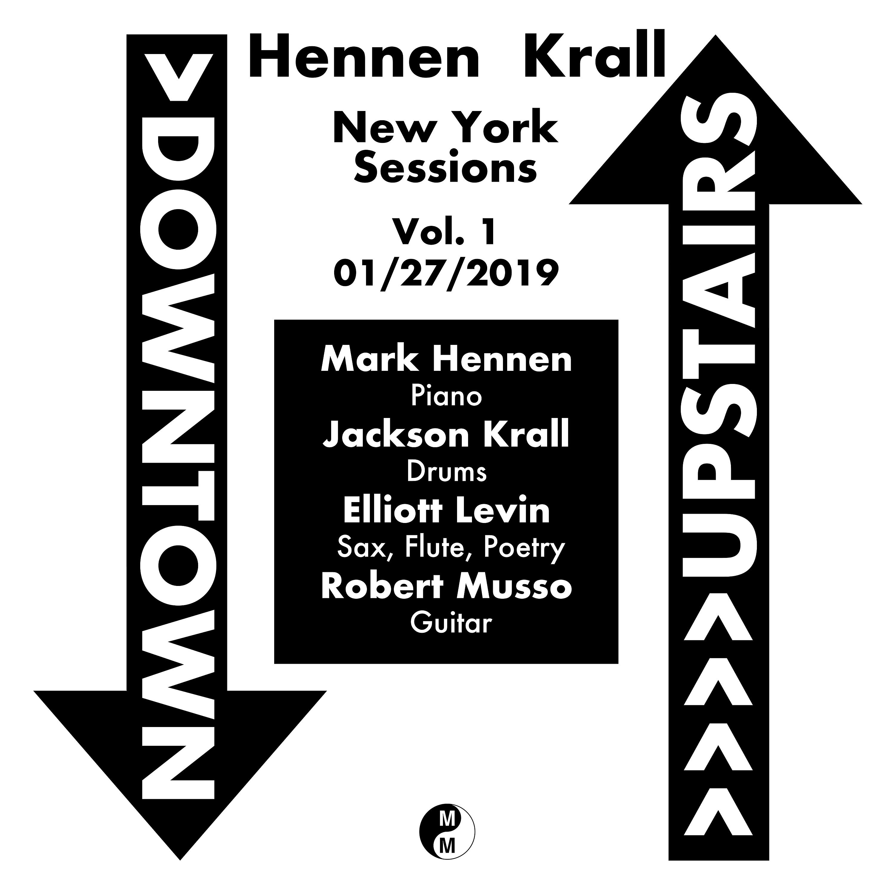 Постер альбома Hennen Krall New York Sessions, Vol. 1: 1/27/2019