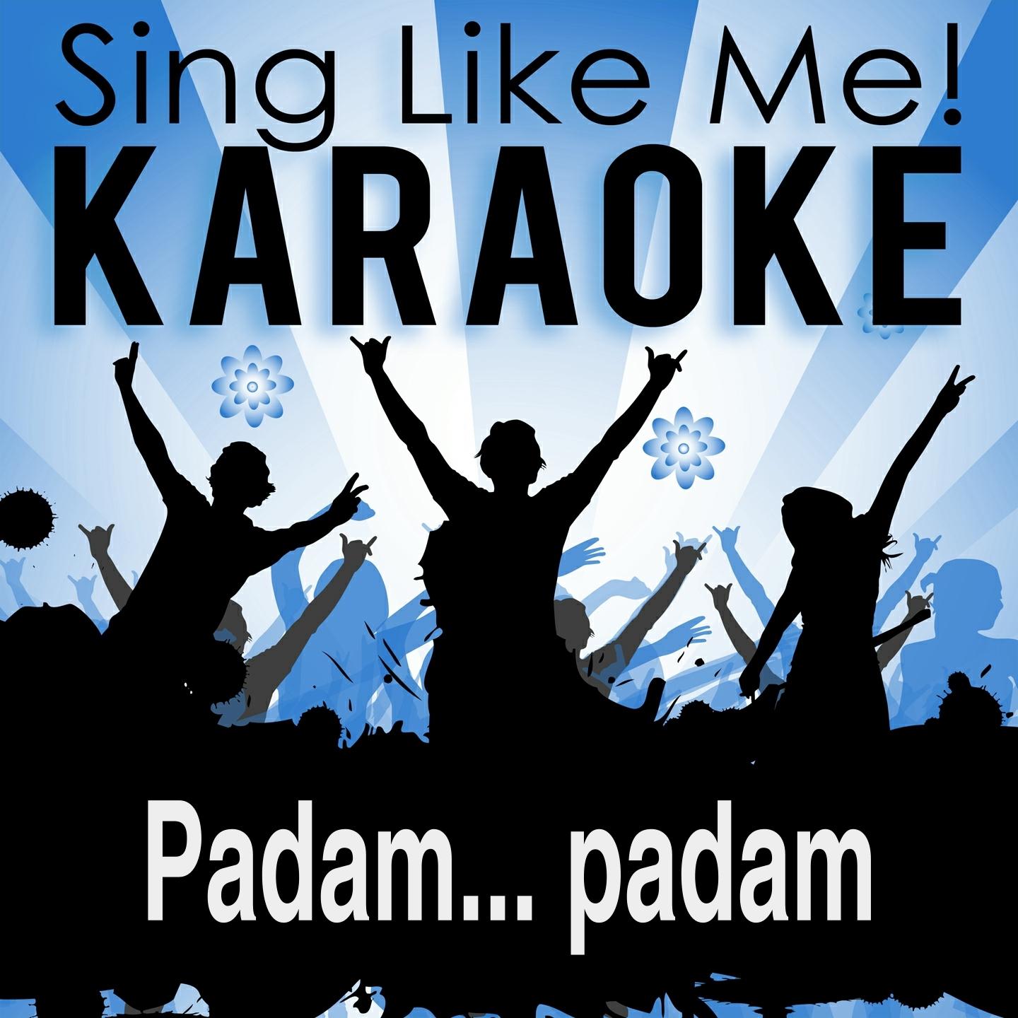 Постер альбома Padam... padam (Karaoke Version)