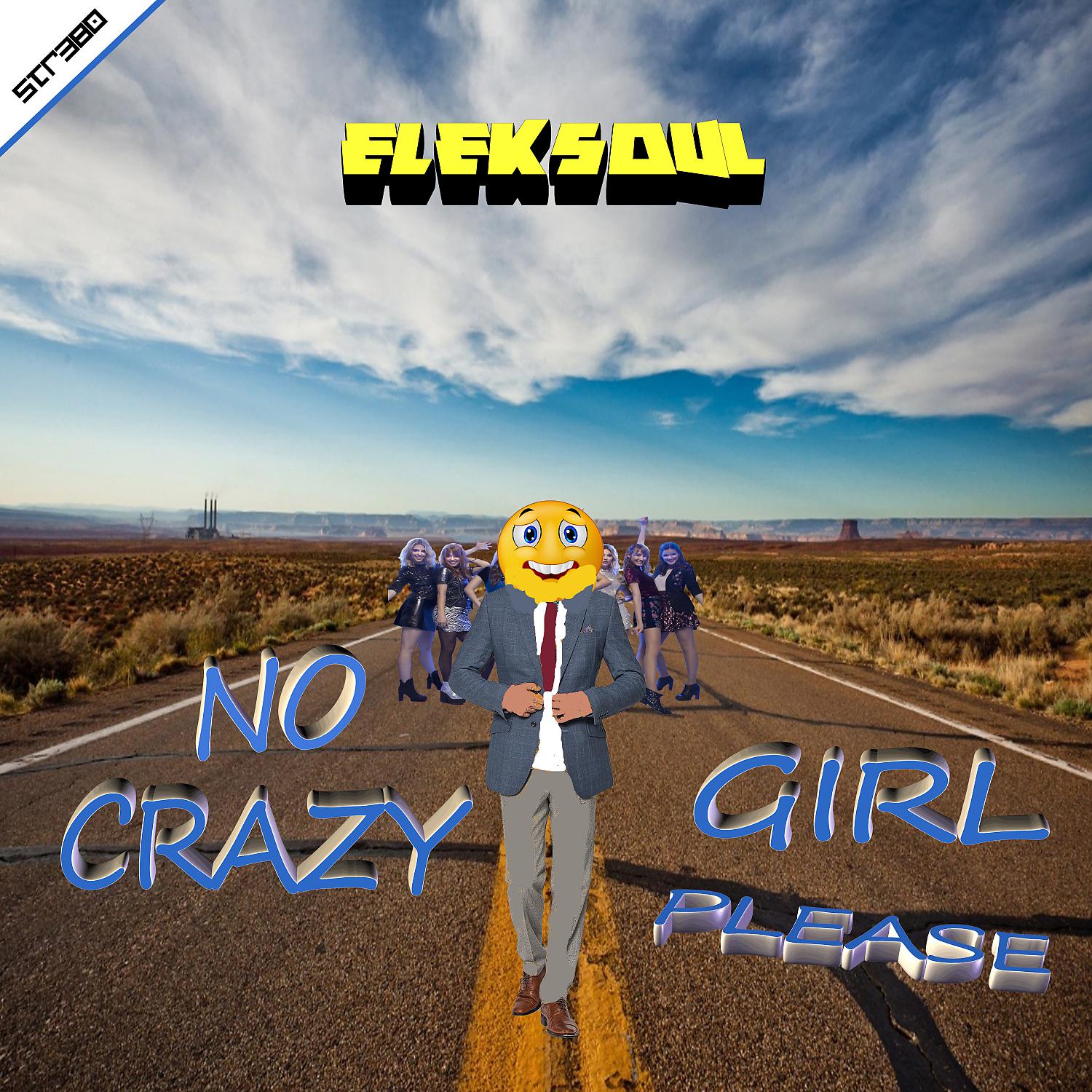 Постер альбома No Crazy Girl, Please