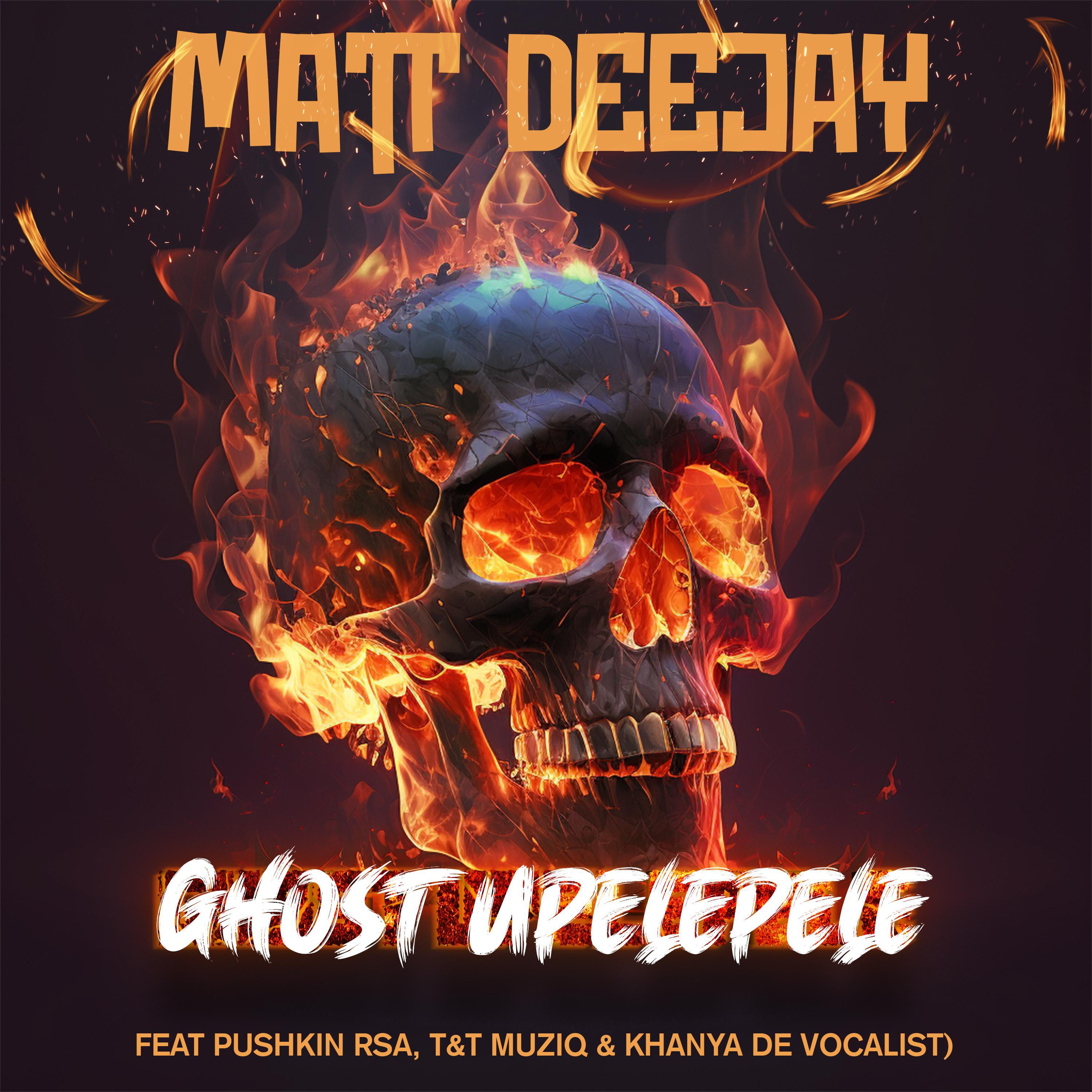 Постер альбома Ghost Upelepele (feat. Pushkin RSA,T&T Musiq & Khanya De Vocalist)