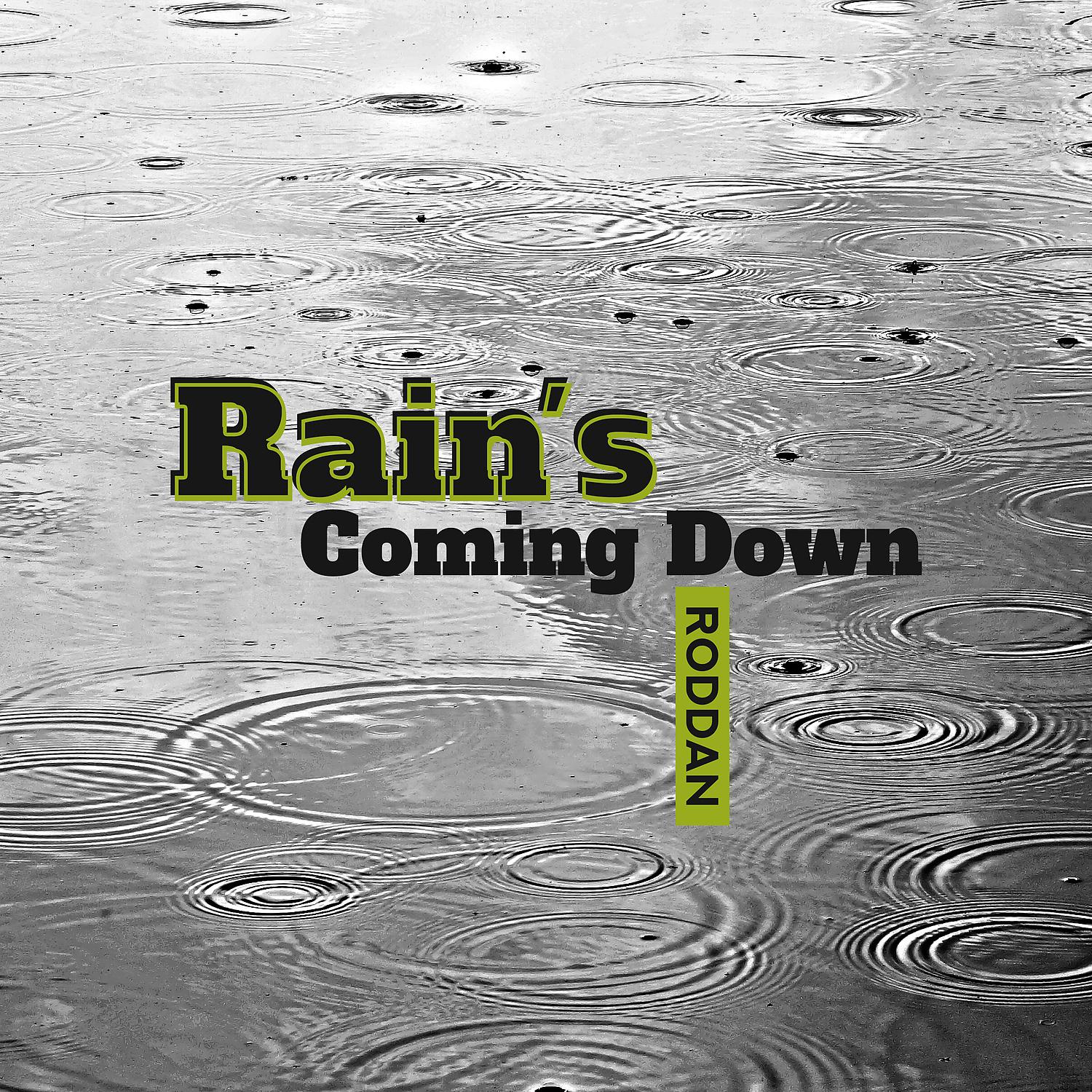 Постер альбома Rain's Coming Down
