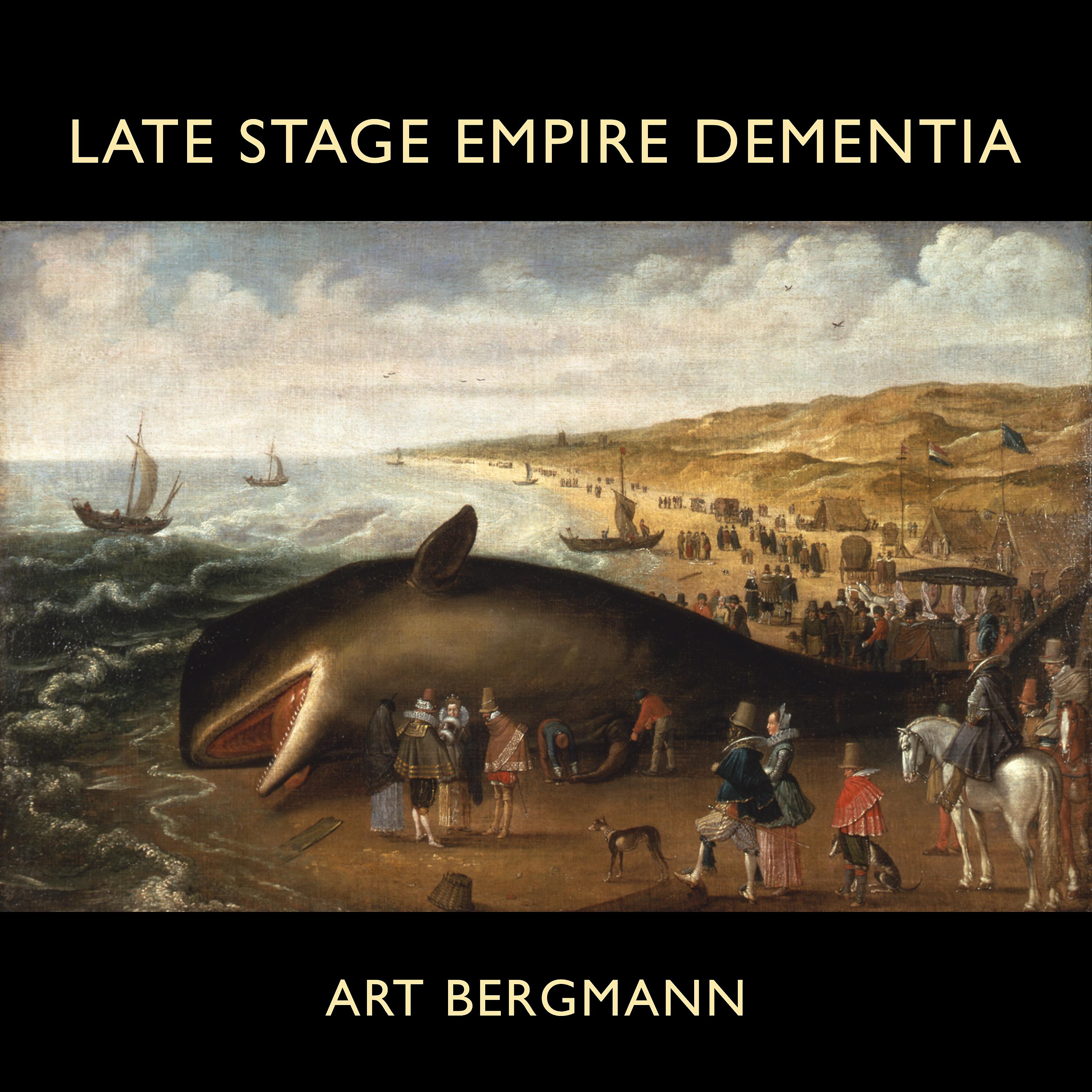Постер альбома Late Stage Empire Dementia