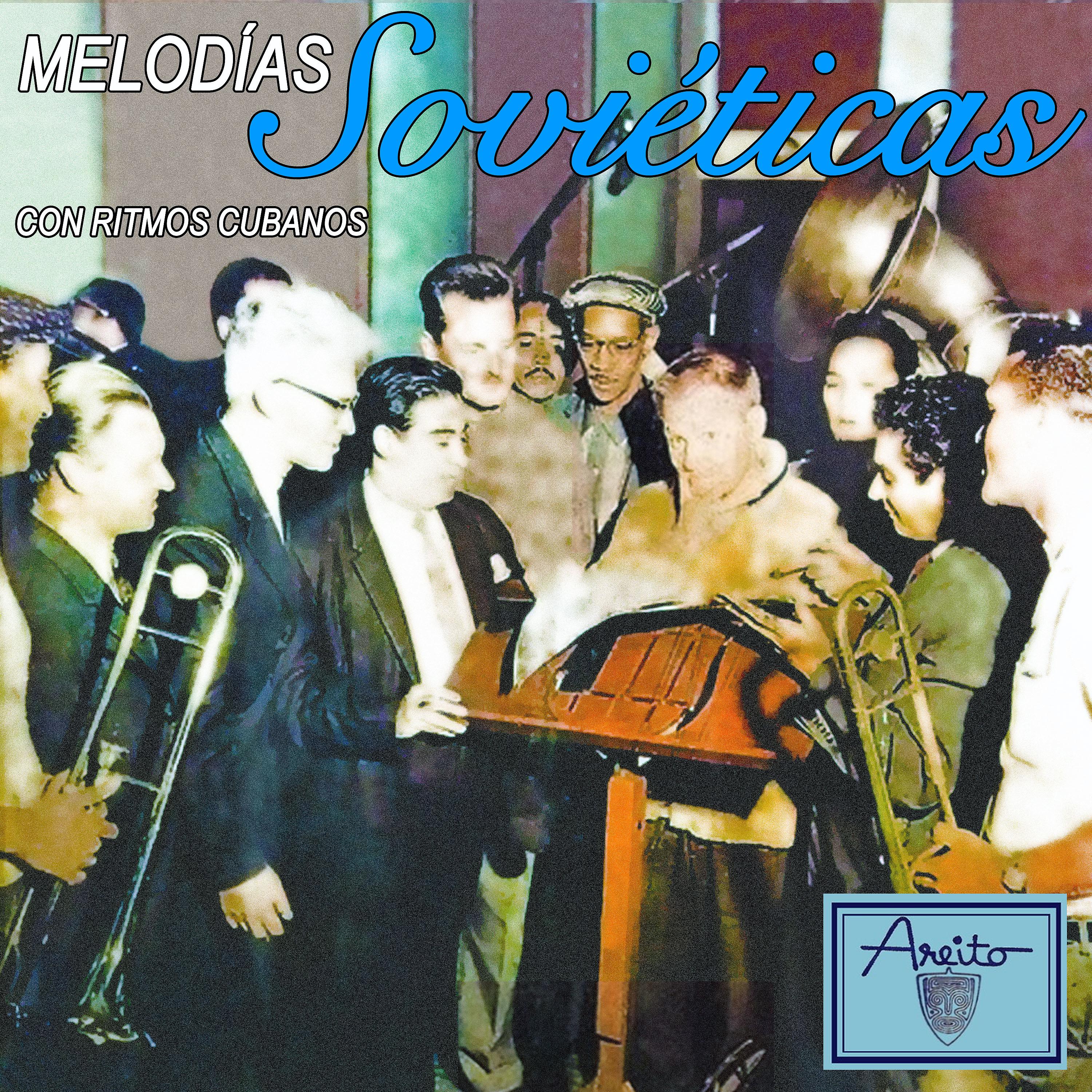 Постер альбома Melodías soviéticas con ritmos cubanos (Remasterizado)