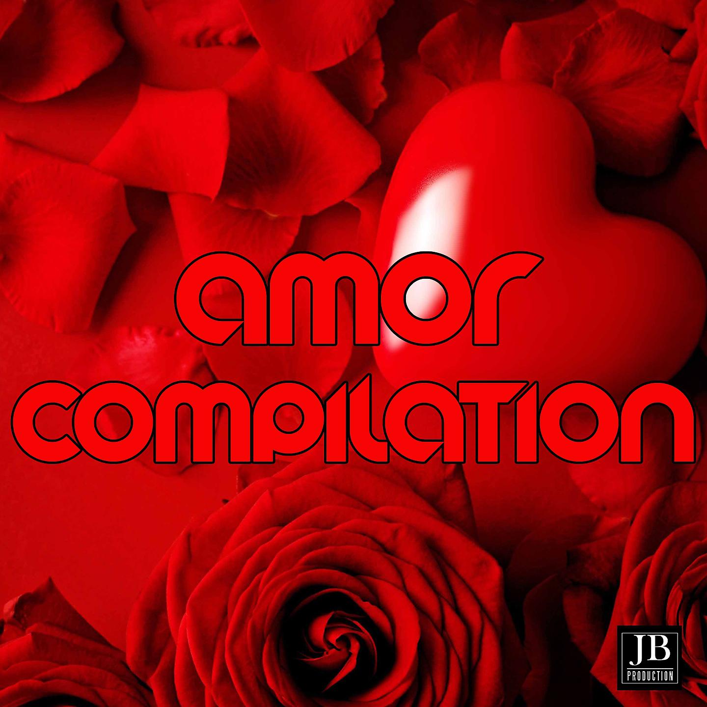 Постер альбома Amor Compilation