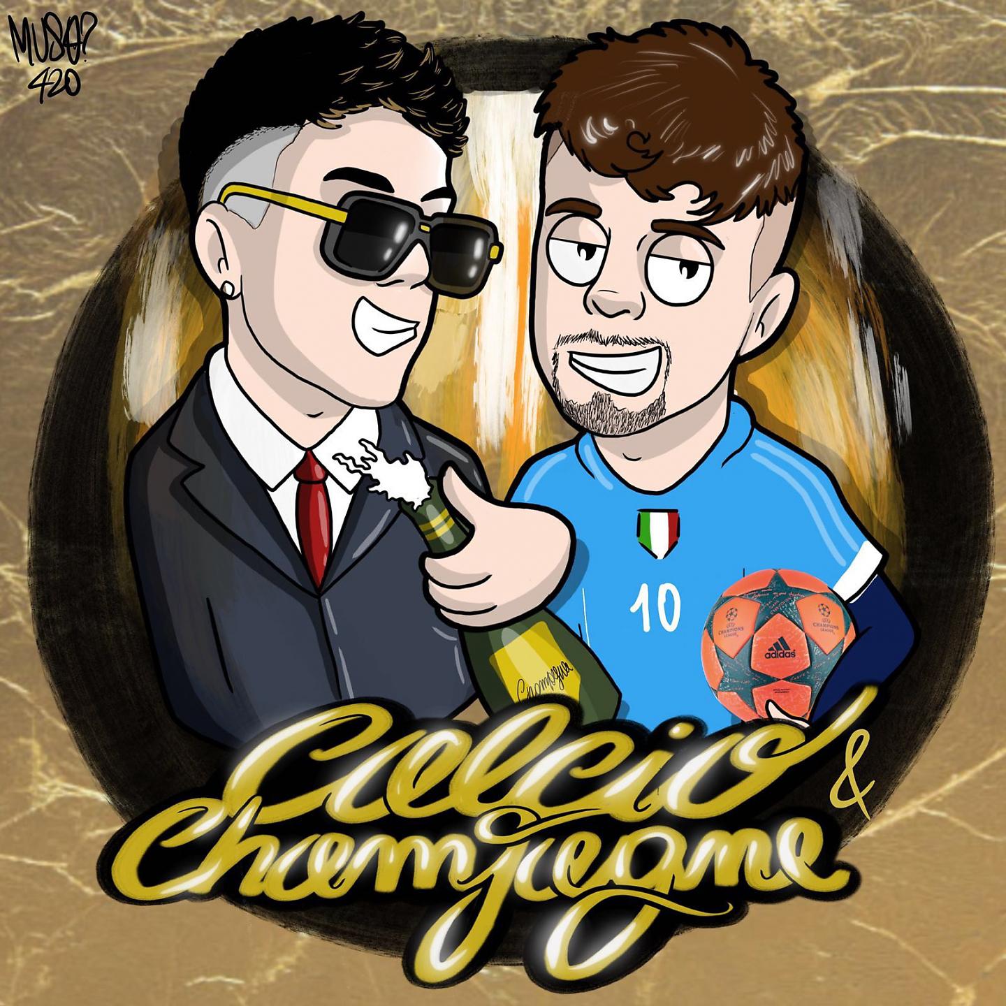 Постер альбома Calcio & champagne