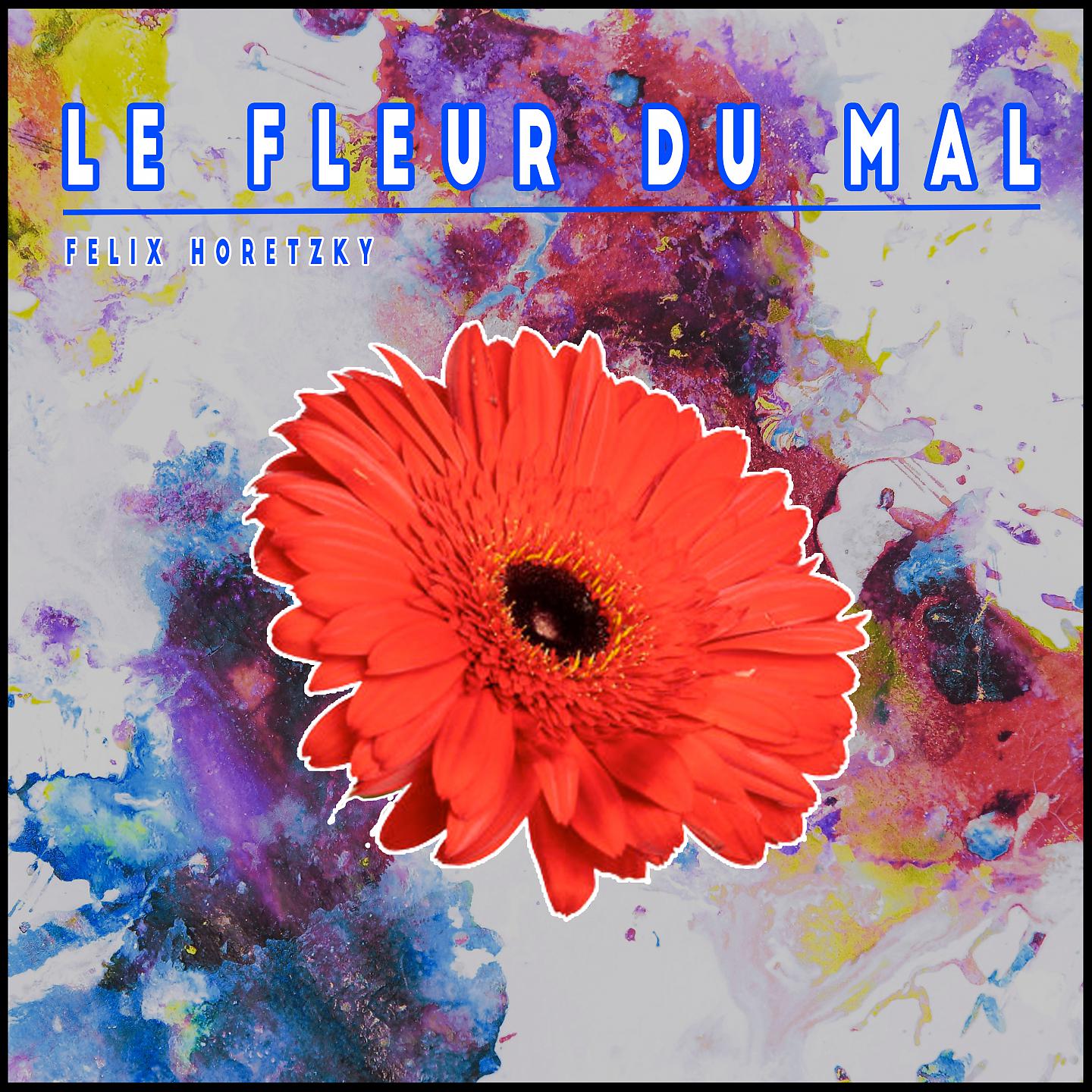 Постер альбома Le fleur du mal