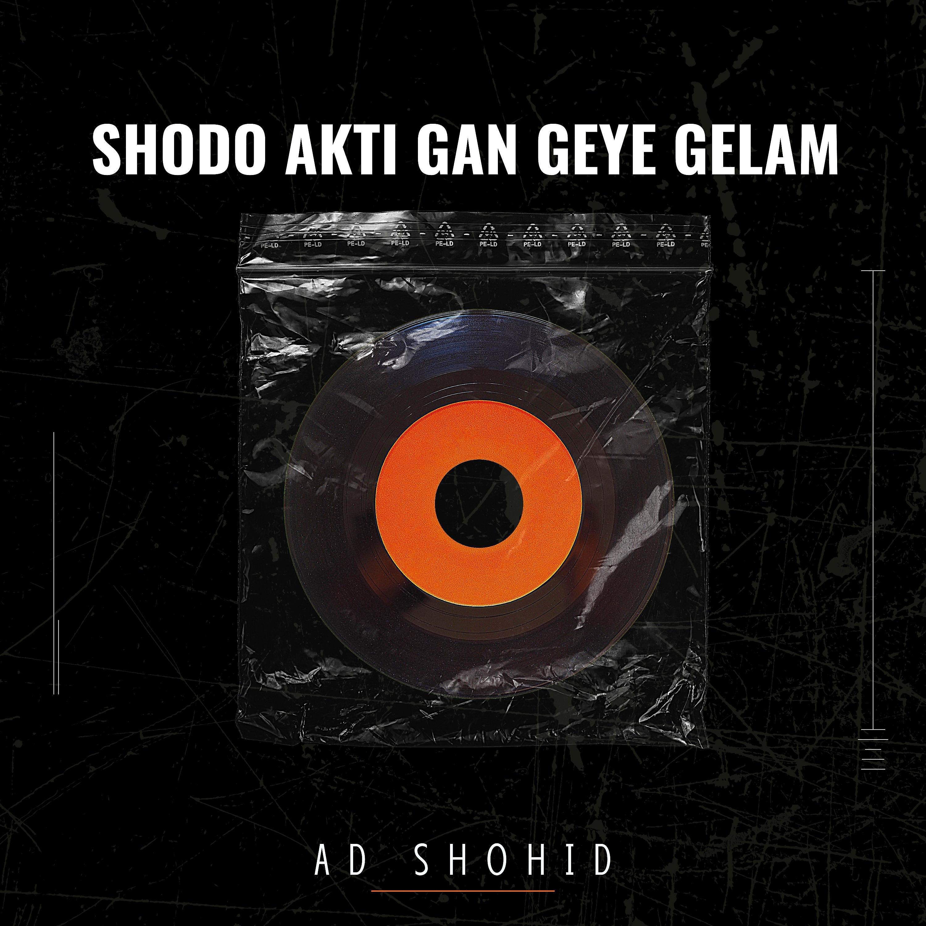 Постер альбома Shodo Akti Gan Geye Gelam