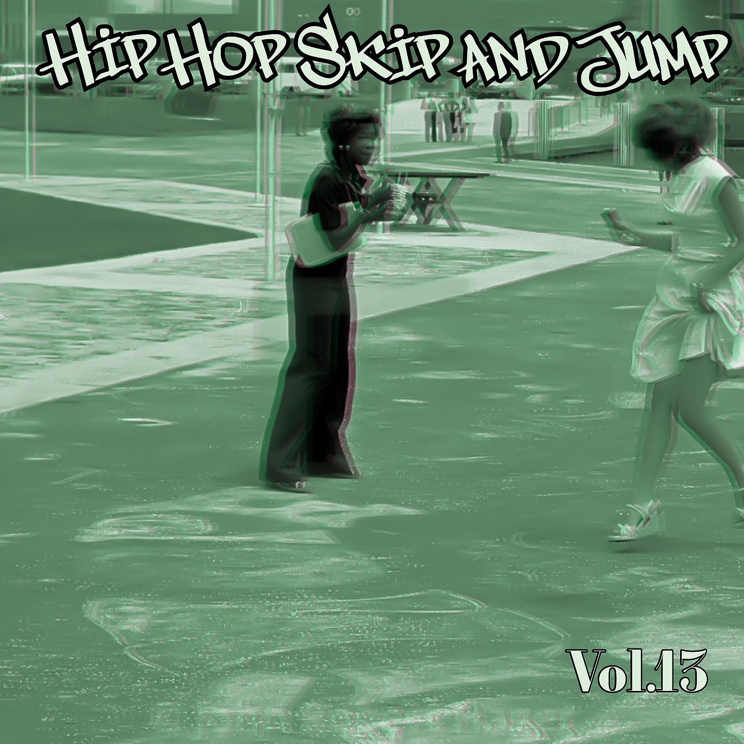 Постер альбома Hip Hop Skip and Jump, Vol. 13