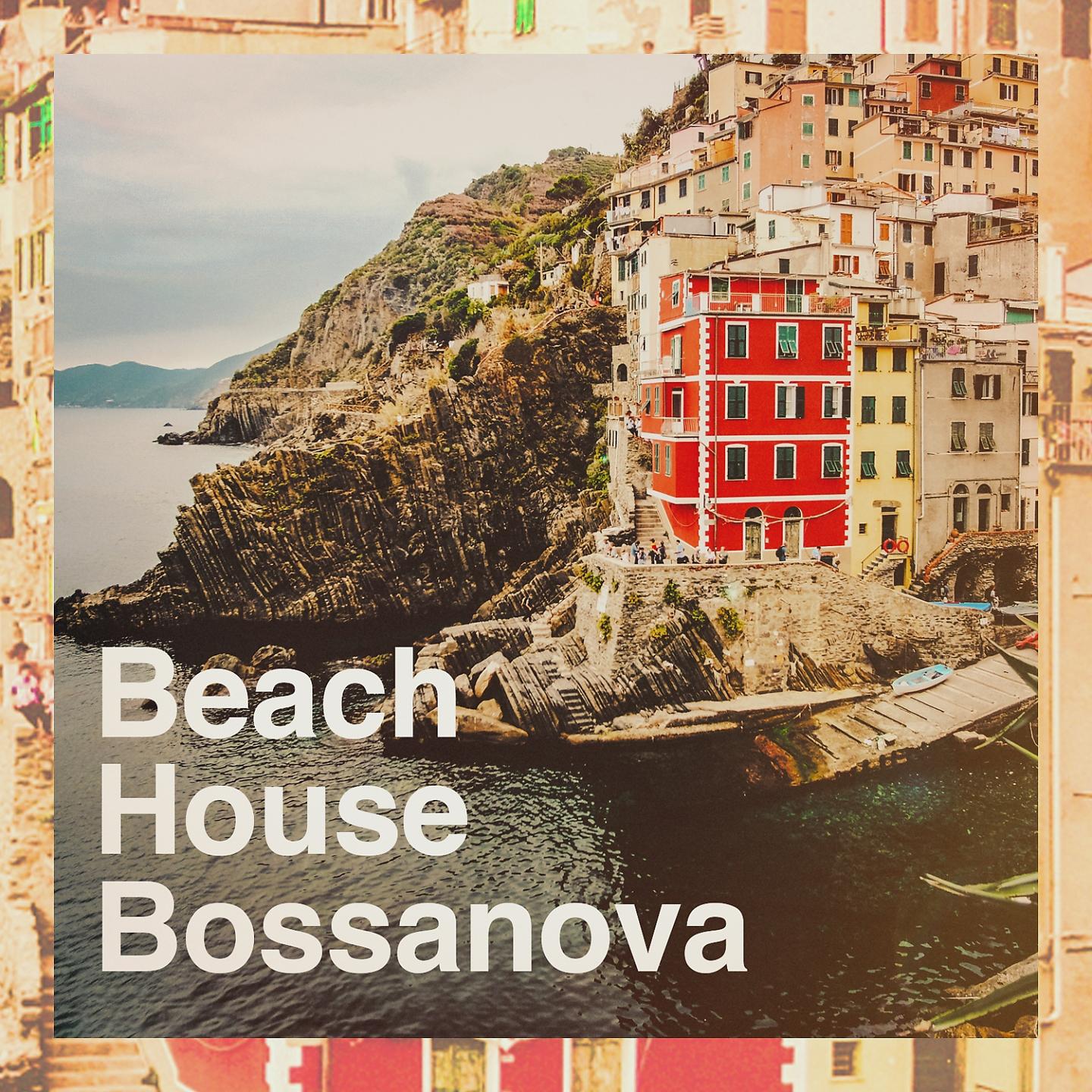 Постер альбома Beach House Bossanova