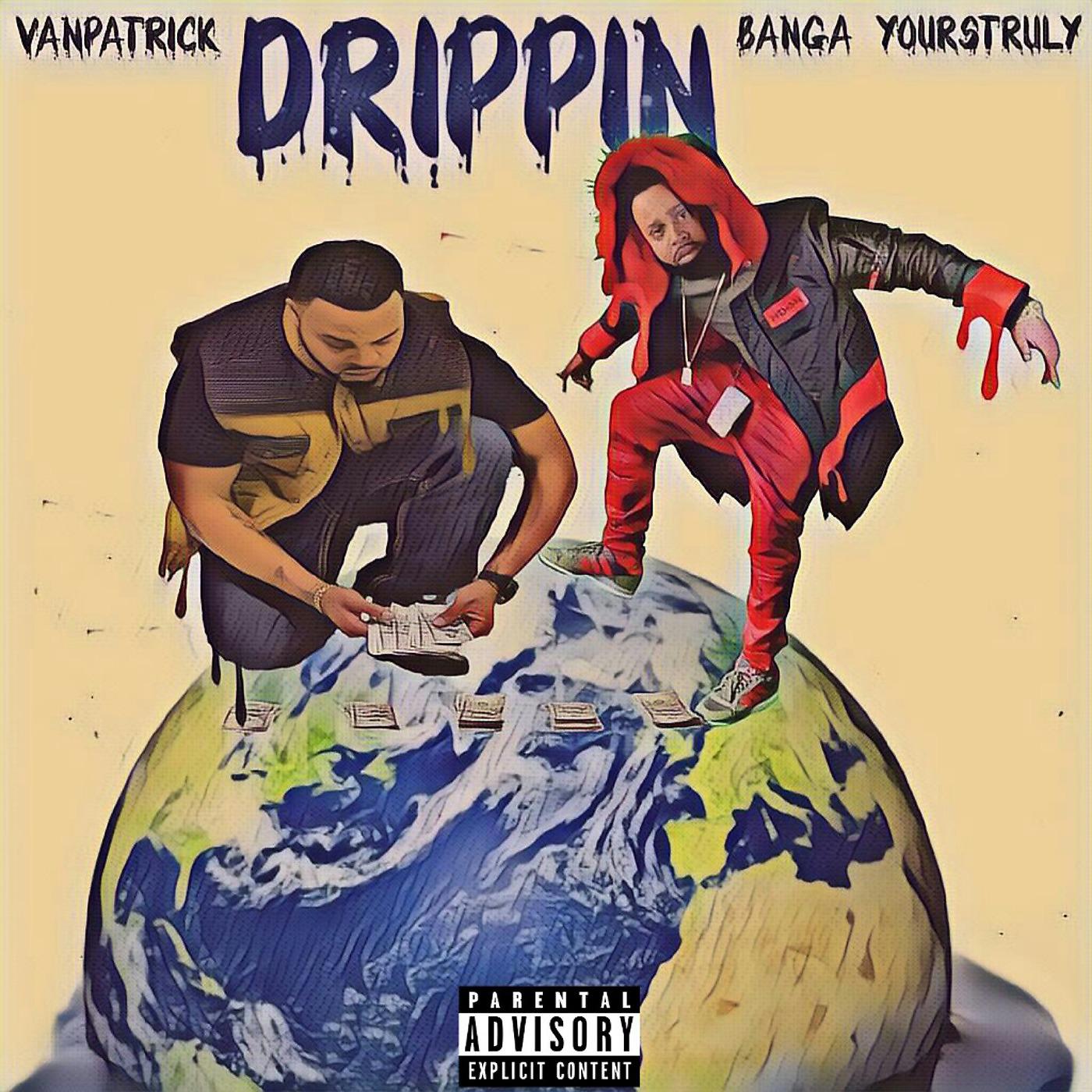 Постер альбома Drippin (feat. Banga Yours Truly)