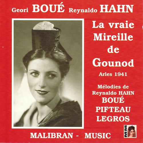 Постер альбома Gounod : La vraie Mireille - Hahn : Mélodies
