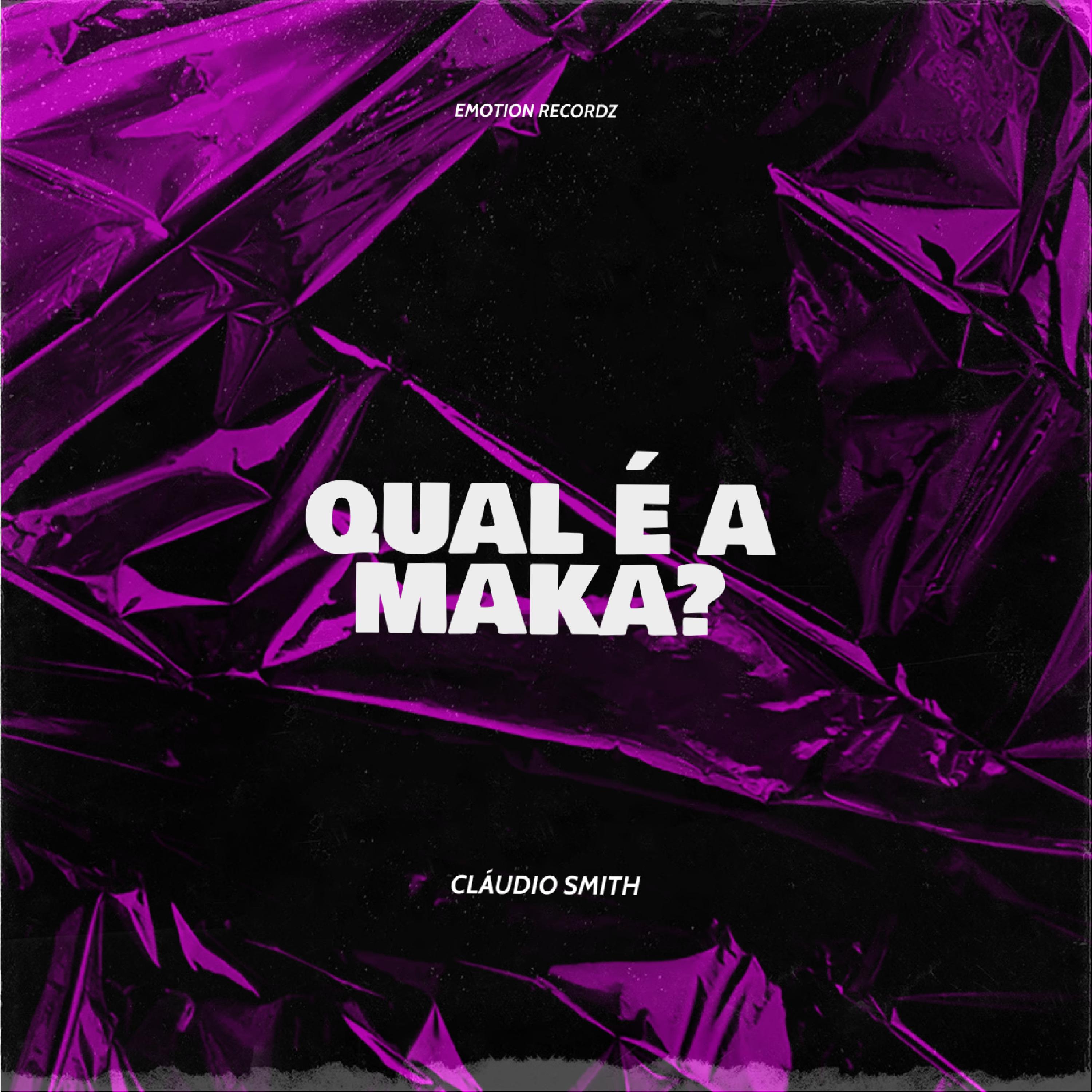 Постер альбома Qual É a Maka?