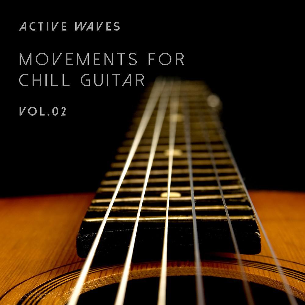 Постер альбома Movements for Chill Guitar, Vol. 2