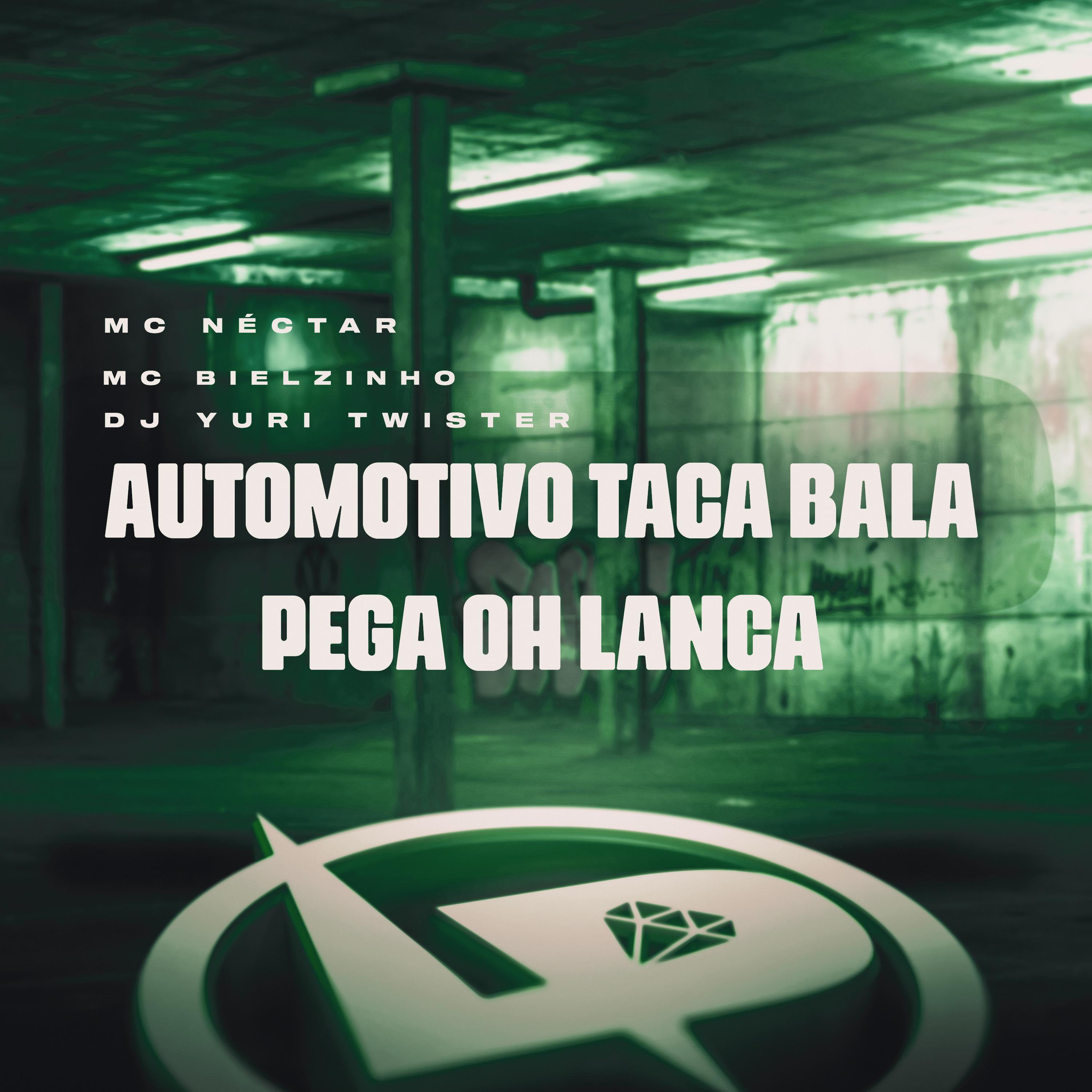 Постер альбома Automotivo Taca Bala Pega Oh Lança