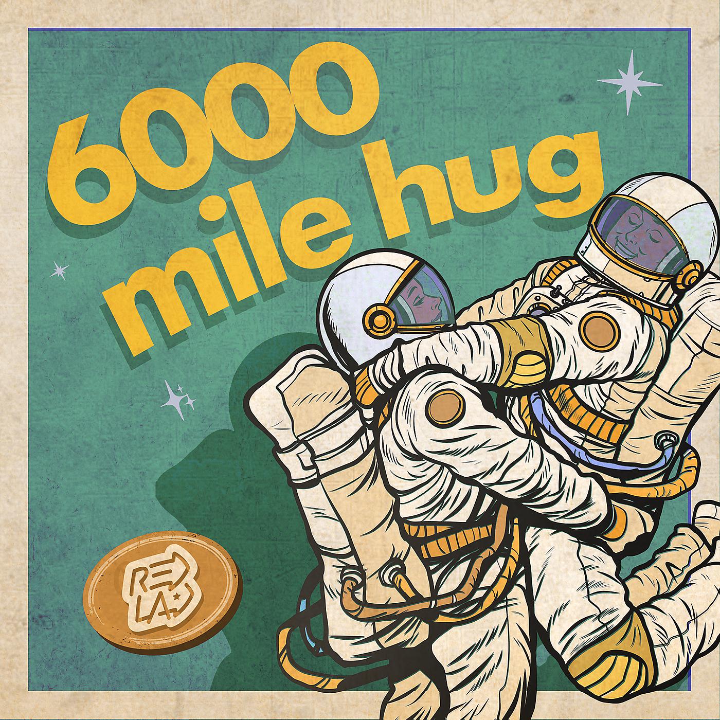 Постер альбома 6000 Mile Hug
