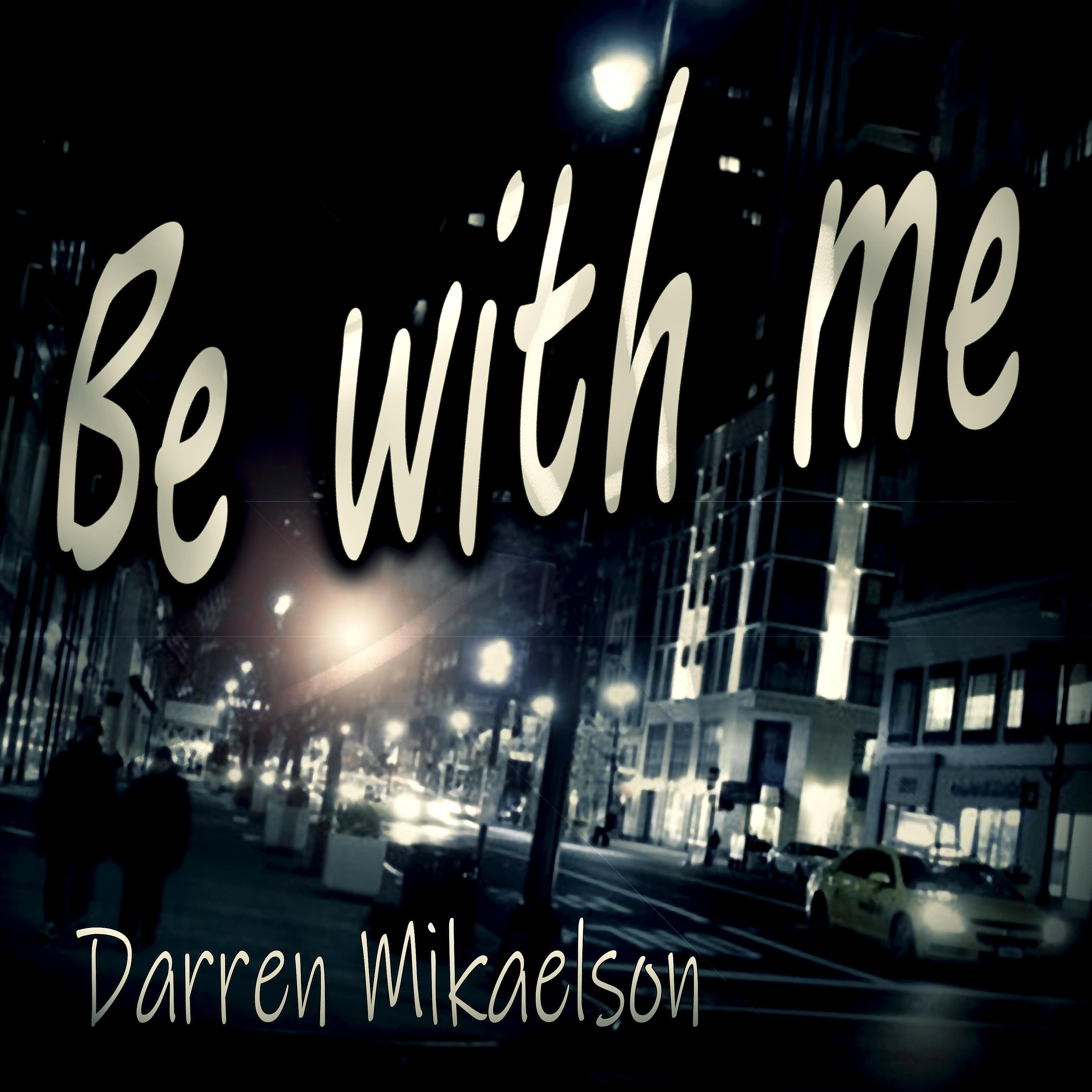 Постер альбома Be with Me