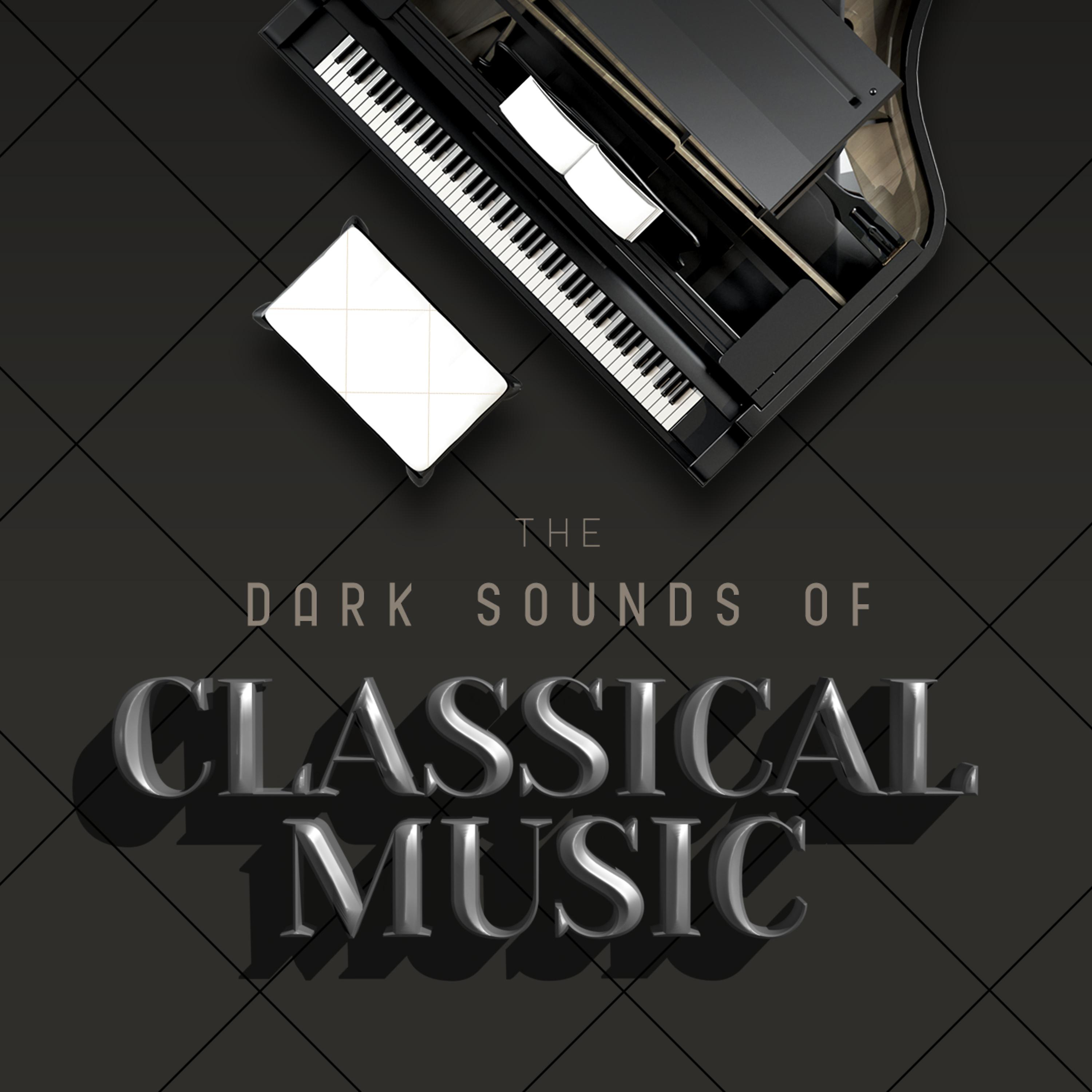 Постер альбома The Dark Sounds of Classical Music