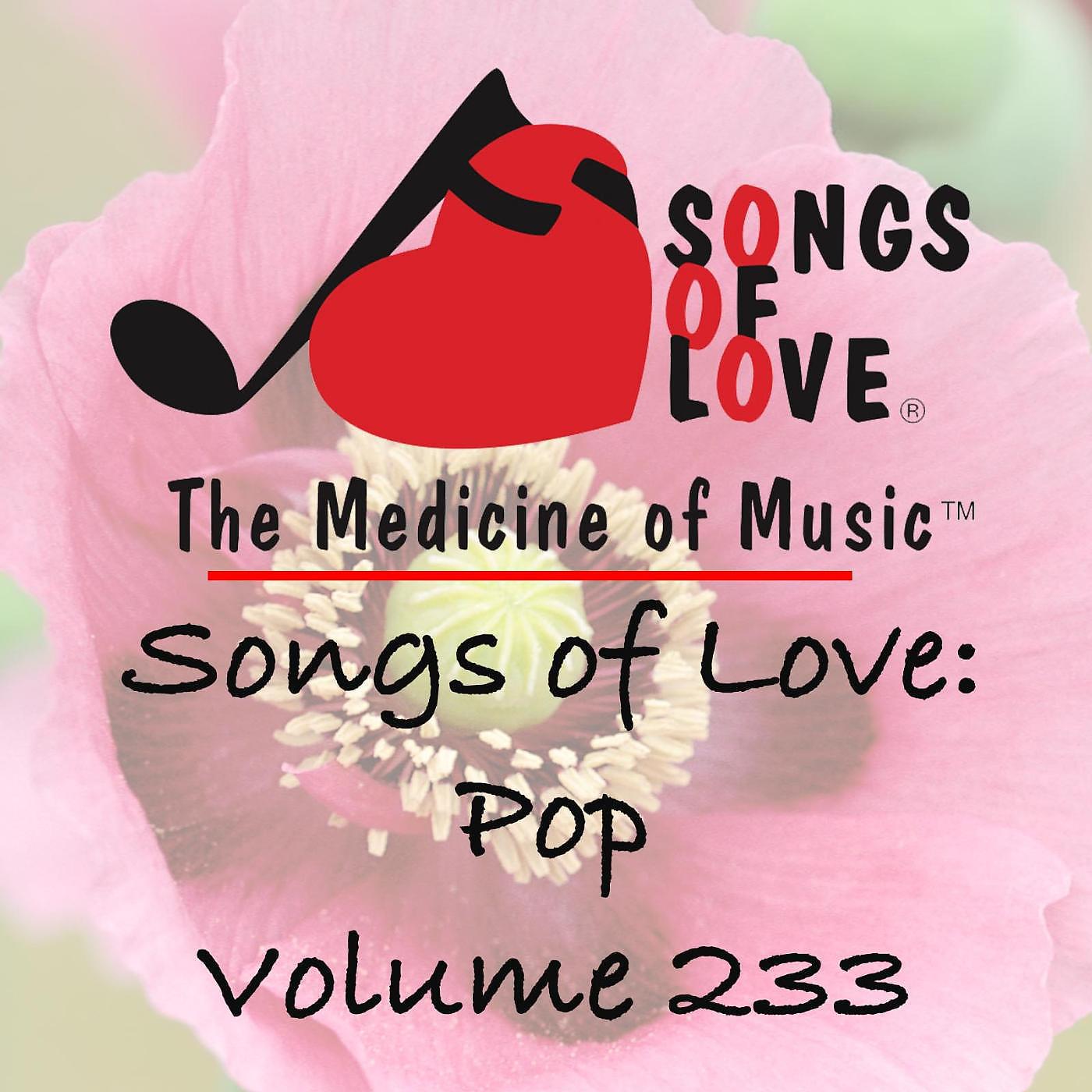 Постер альбома Songs of Love: Pop, Vol. 233