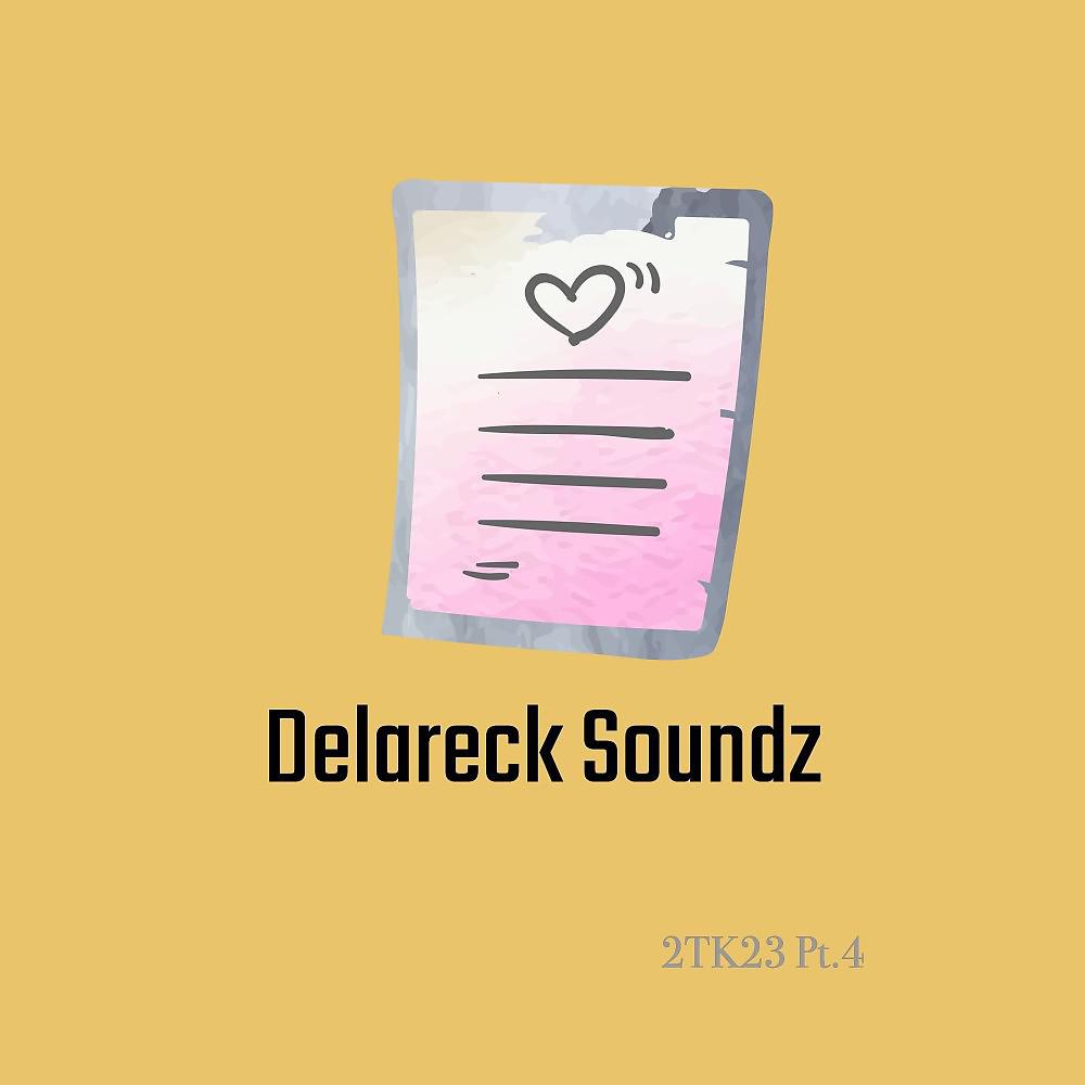 Постер альбома Delareck Soundz 2TK23 , Pt. 4