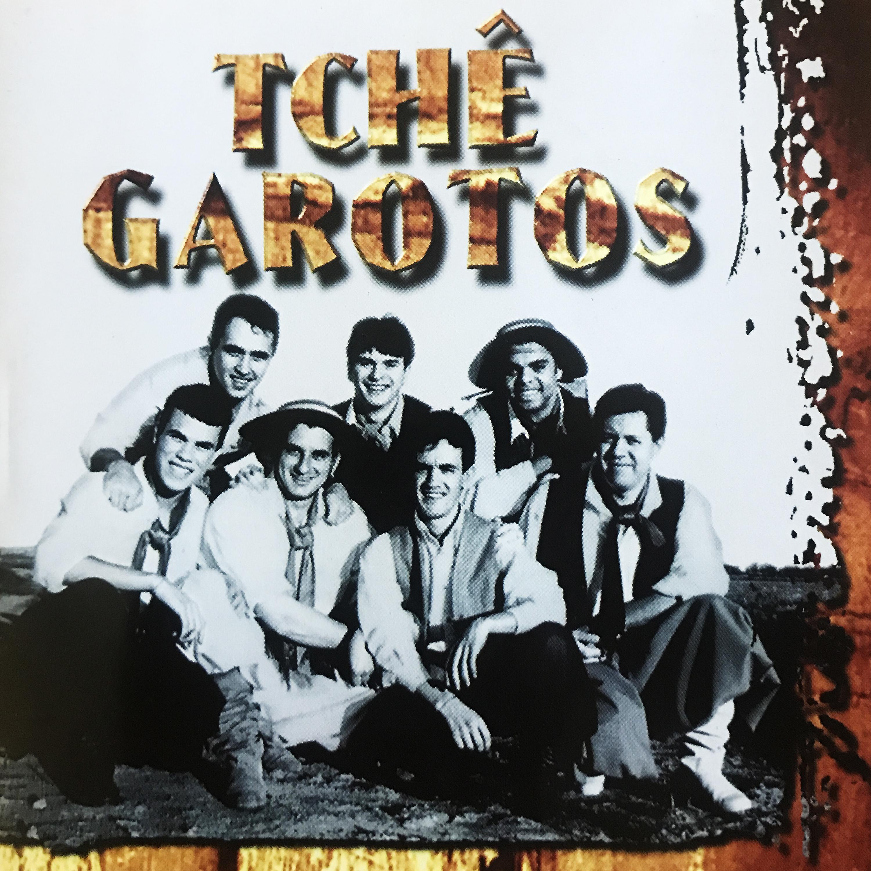 Постер альбома Tchê Garotos