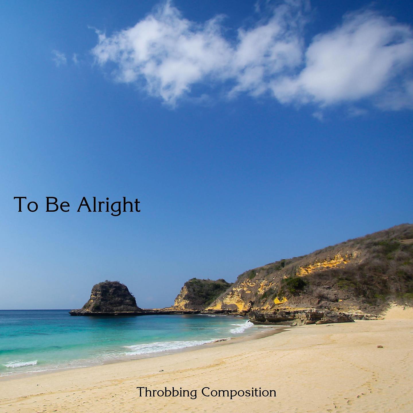 Постер альбома To Be Alright
