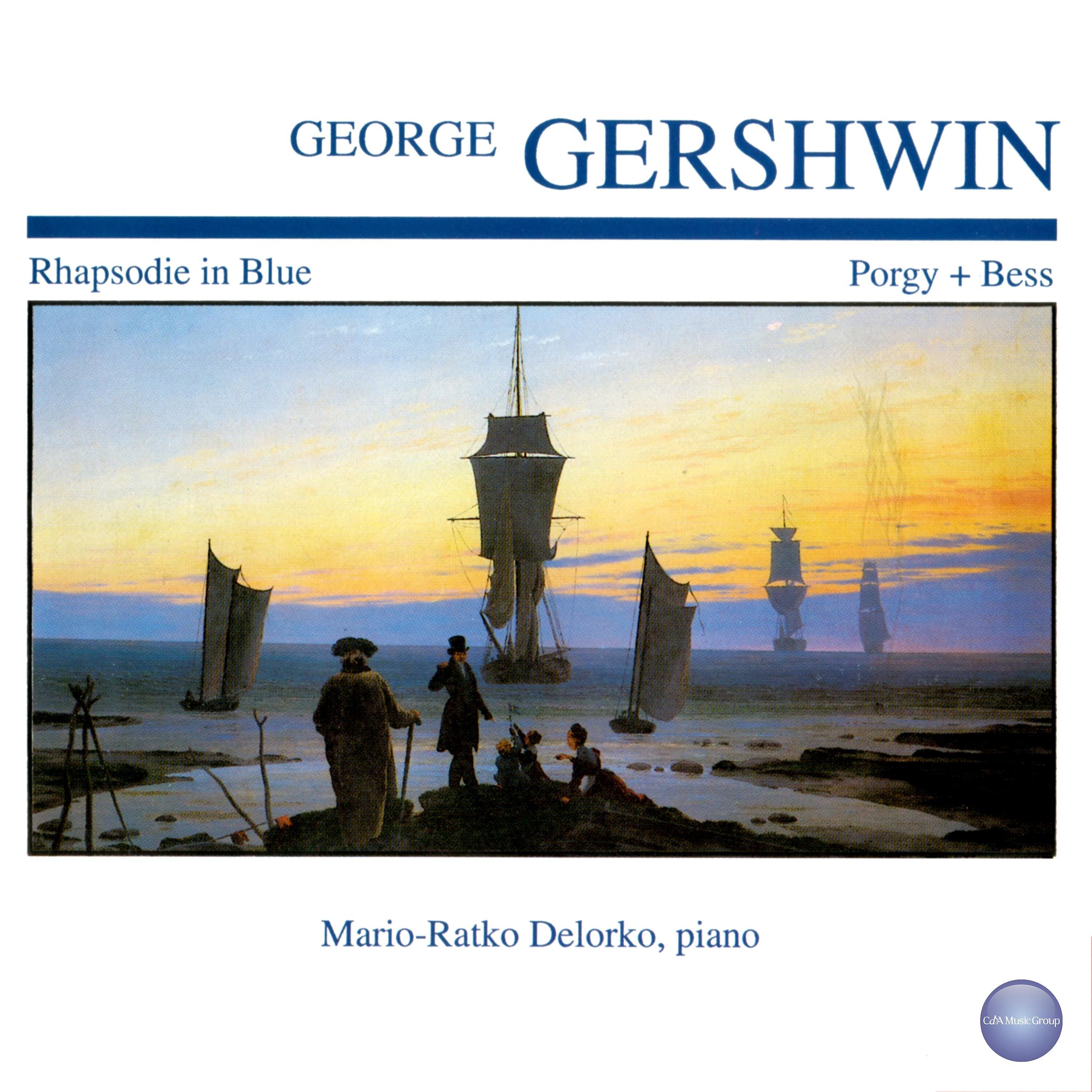 Постер альбома Gershwin: Rhapsodie in Blue - Porgy + Bess
