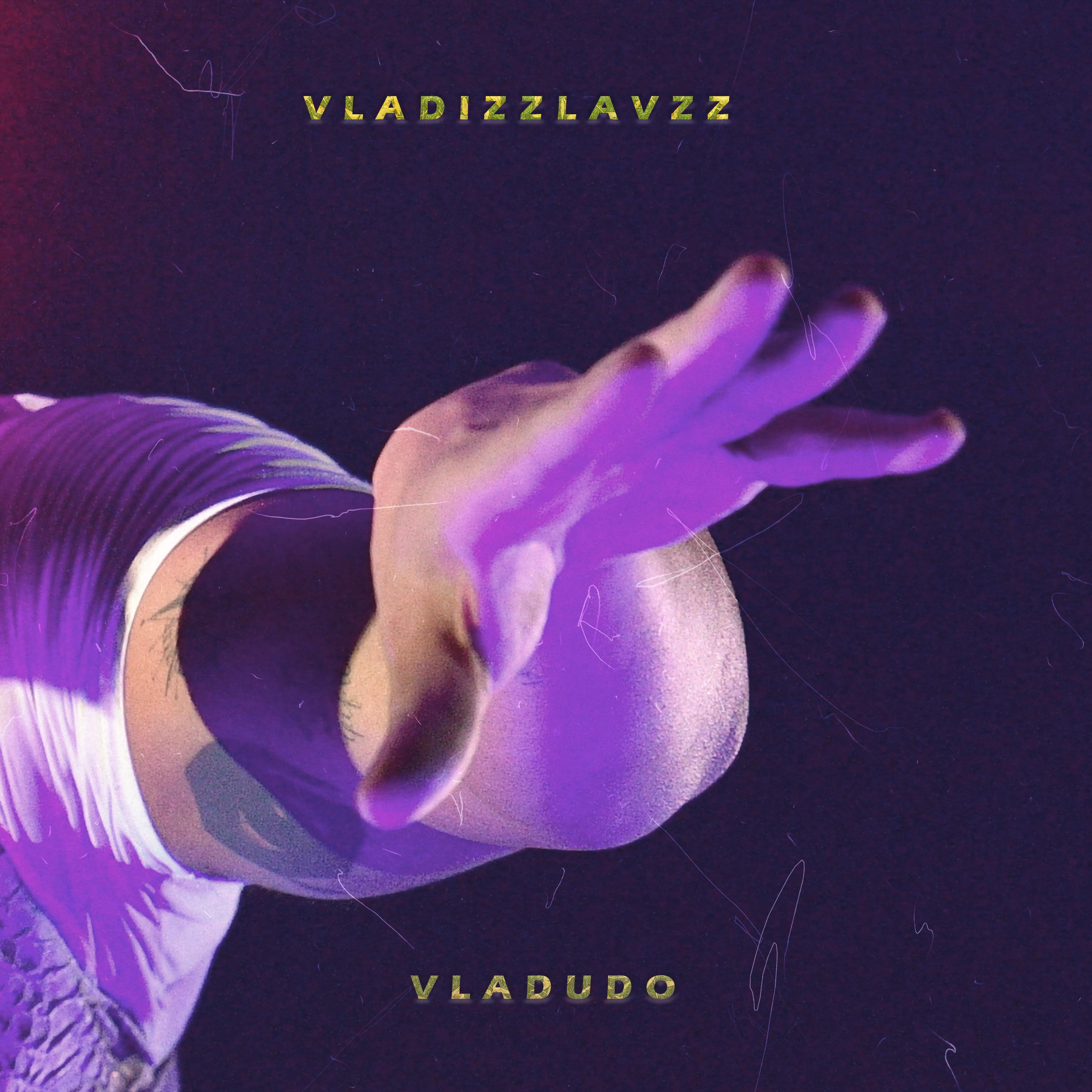 Постер альбома Vladizzlavzz