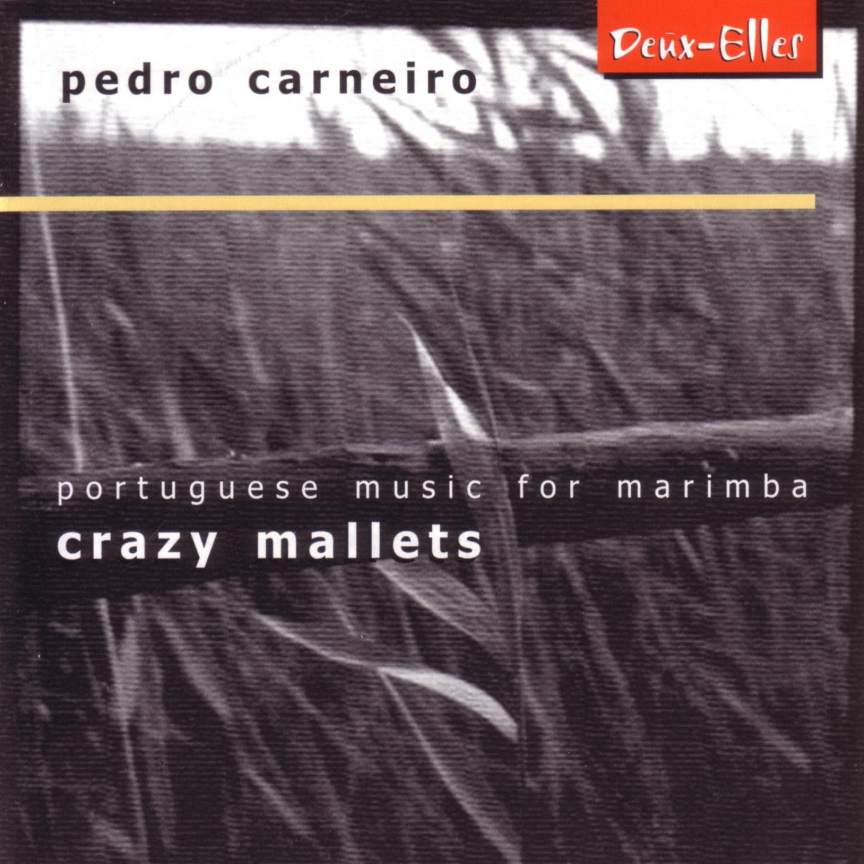 Постер альбома Crazy Mallets - Portuguese Music for Marimba
