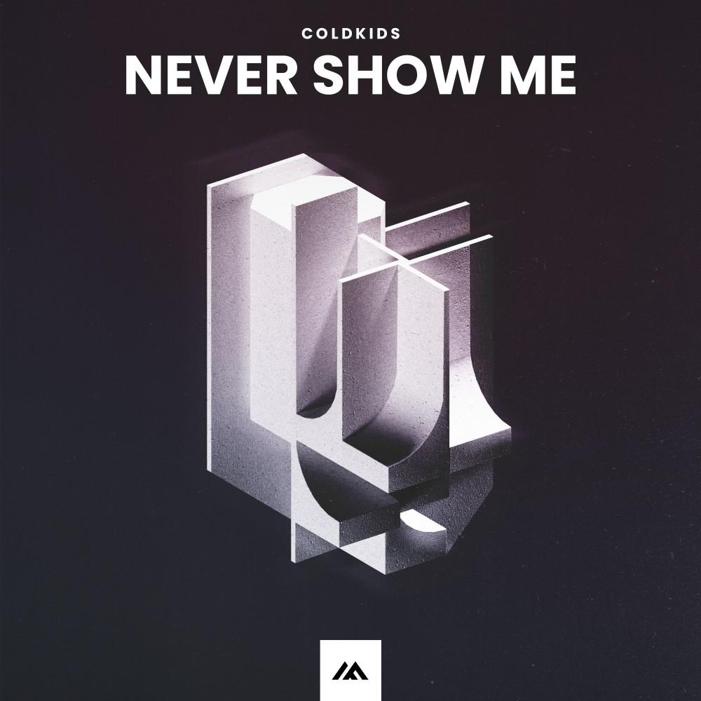 Постер альбома Never Show Me