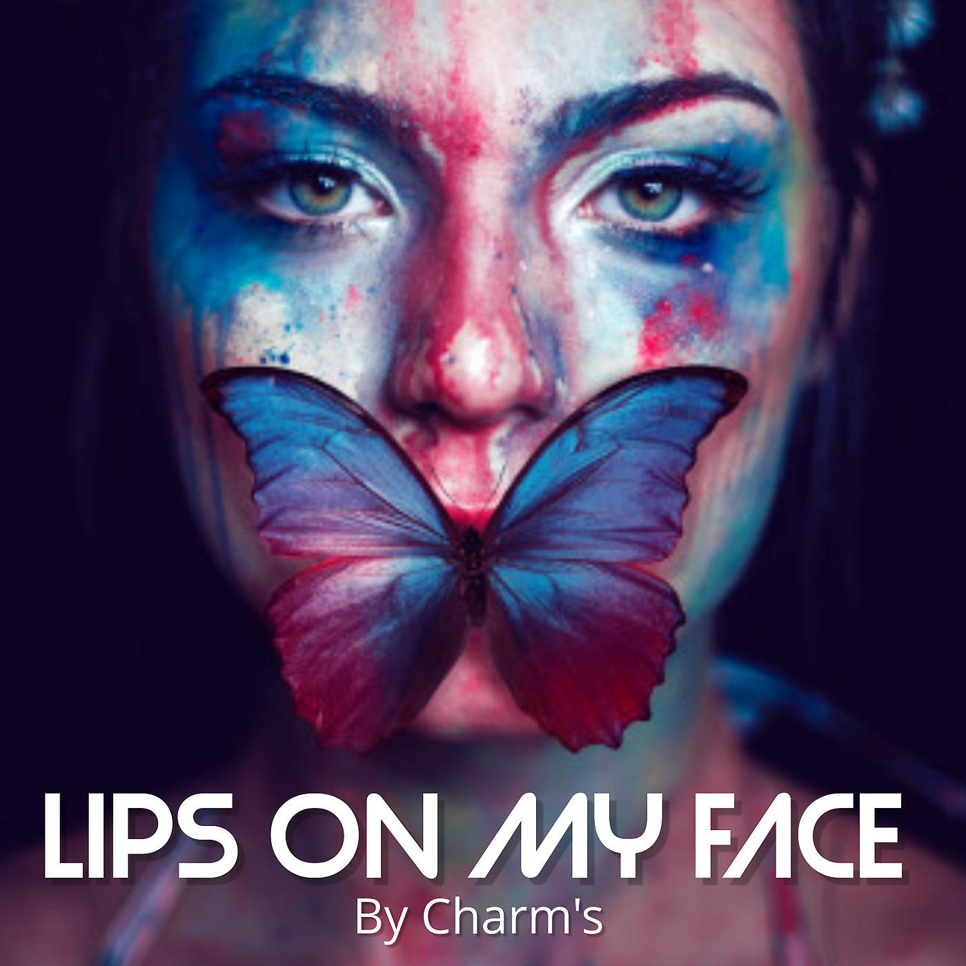 Постер альбома Lips on My Face