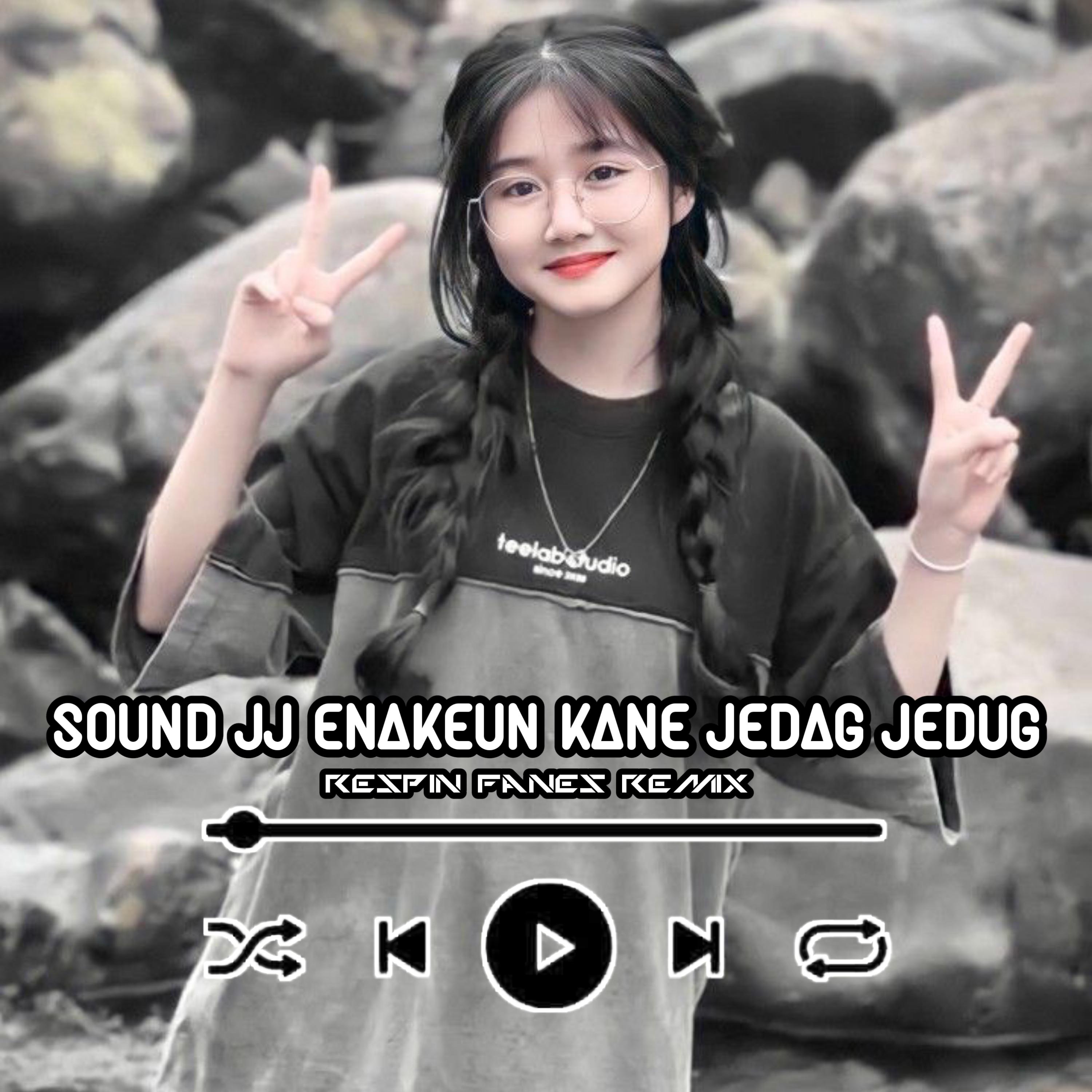 Постер альбома Sound JJ Enakeun Kane Jedag Jedug