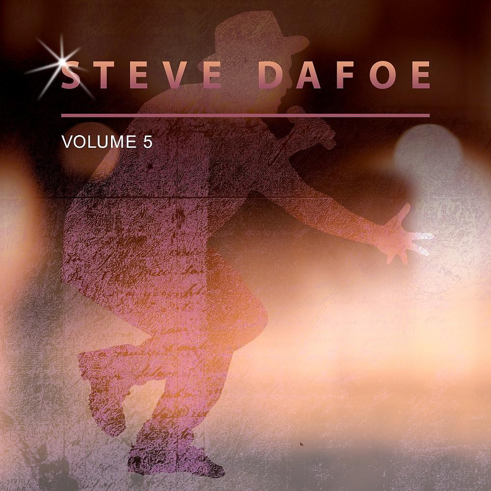 Постер альбома Steve Dafoe, Vol. 5