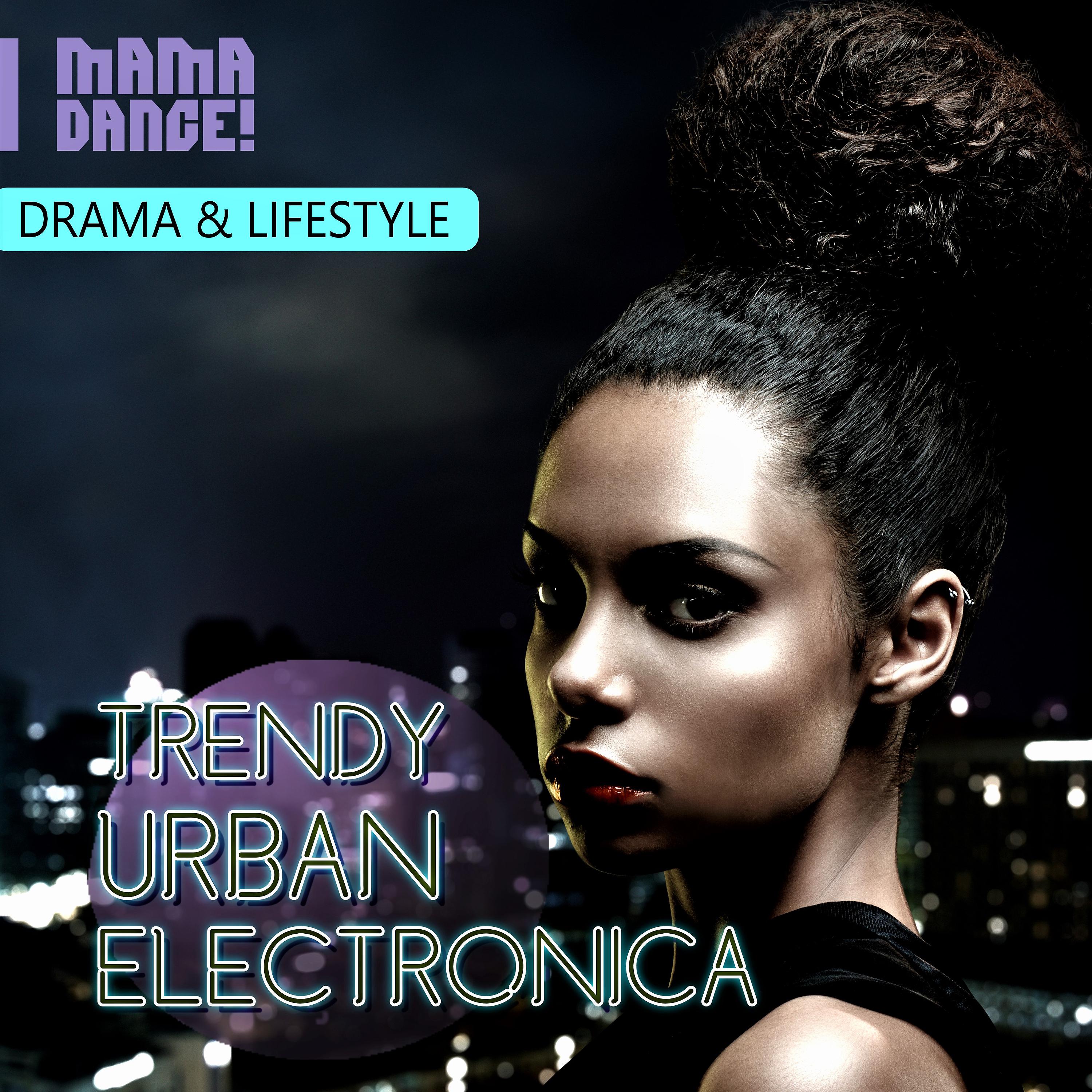 Постер альбома Trendy Urban Electronica