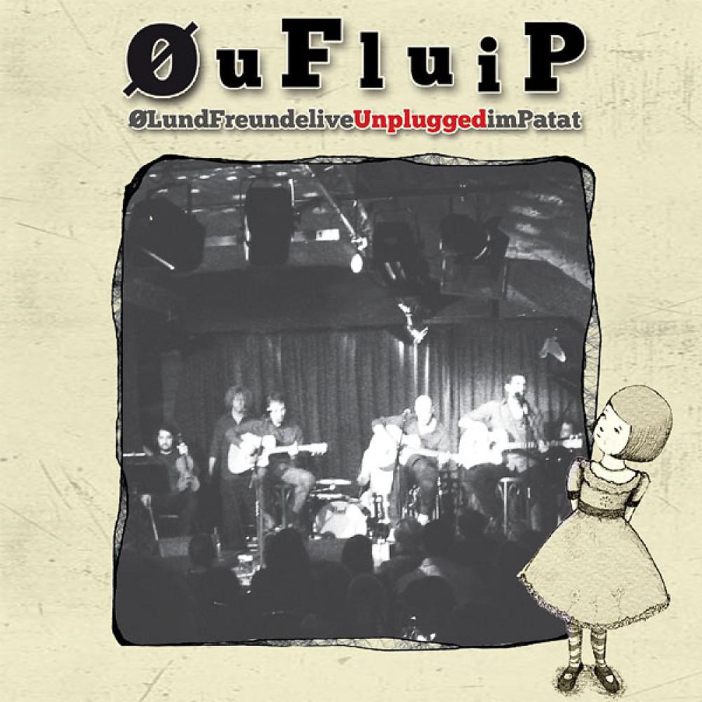 Постер альбома Øufluip (Øl Live Unplugged)