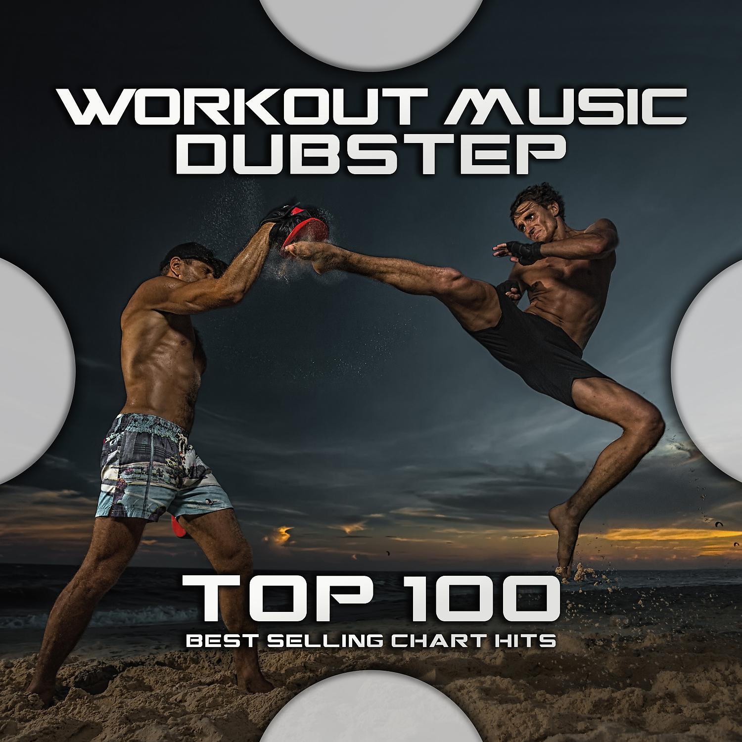 Постер альбома Workout Music Dubstep Top 100 Best Selling Chart Hits