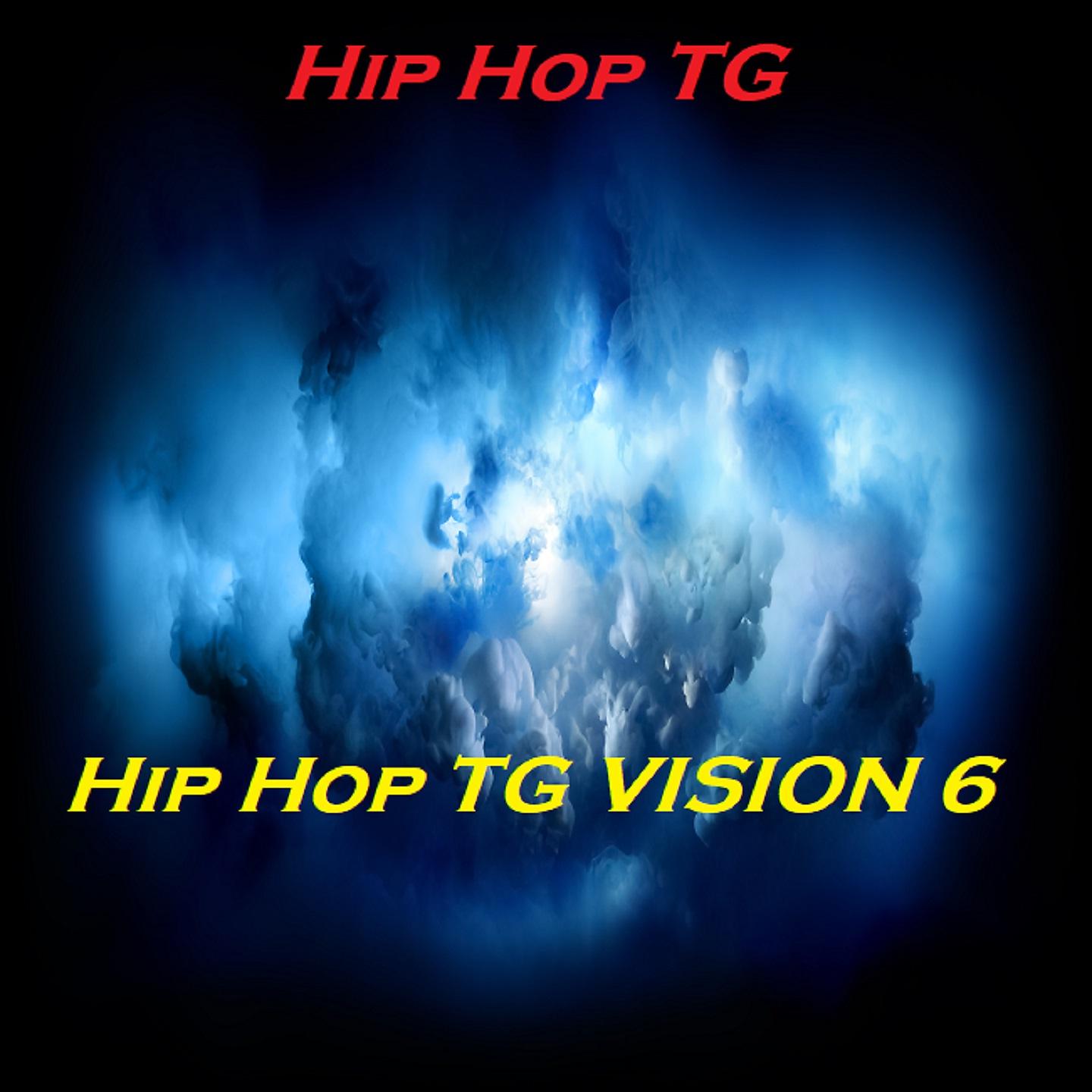 Постер альбома Hip Hop TG VISION 6