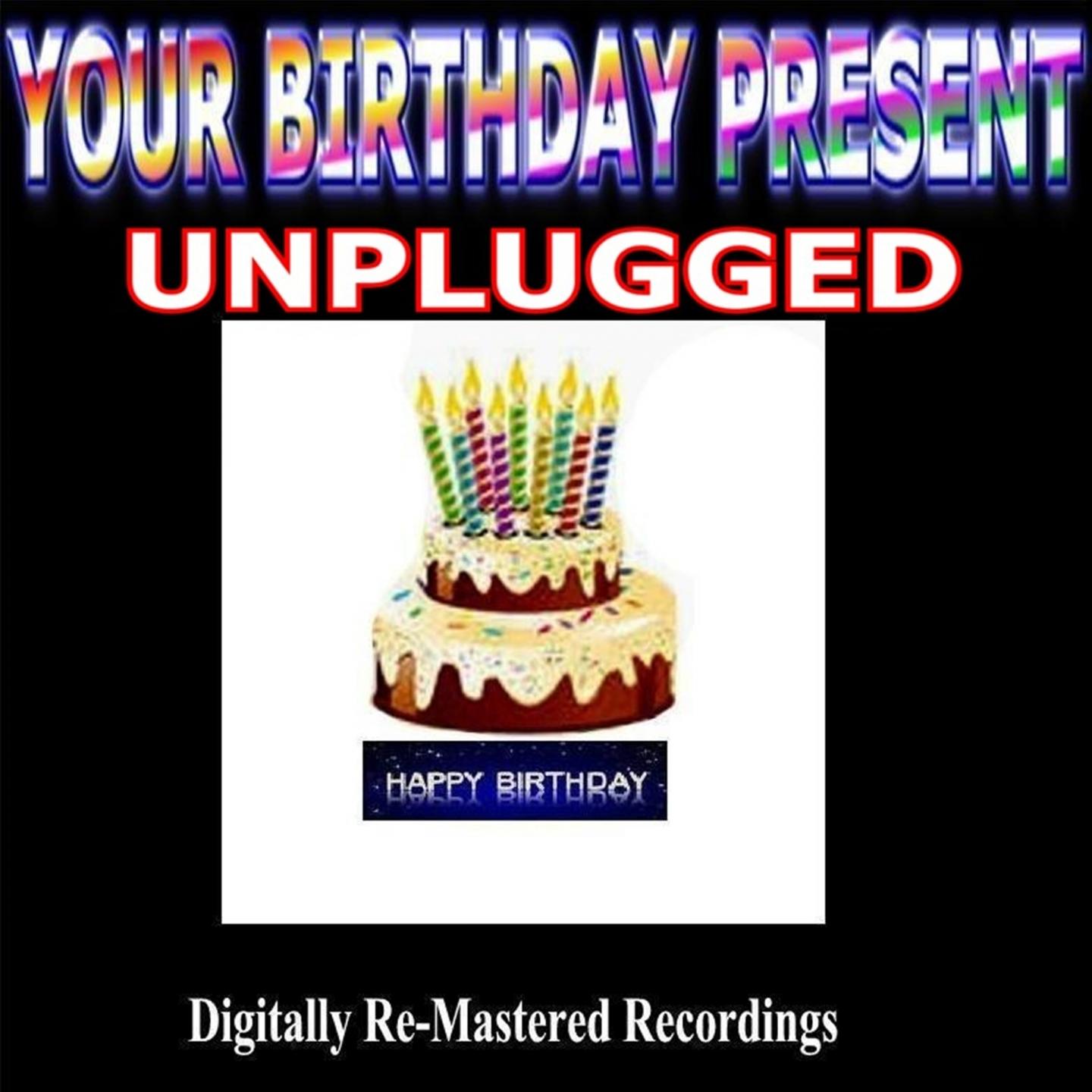 Постер альбома Your Birthday Present - Unplugged
