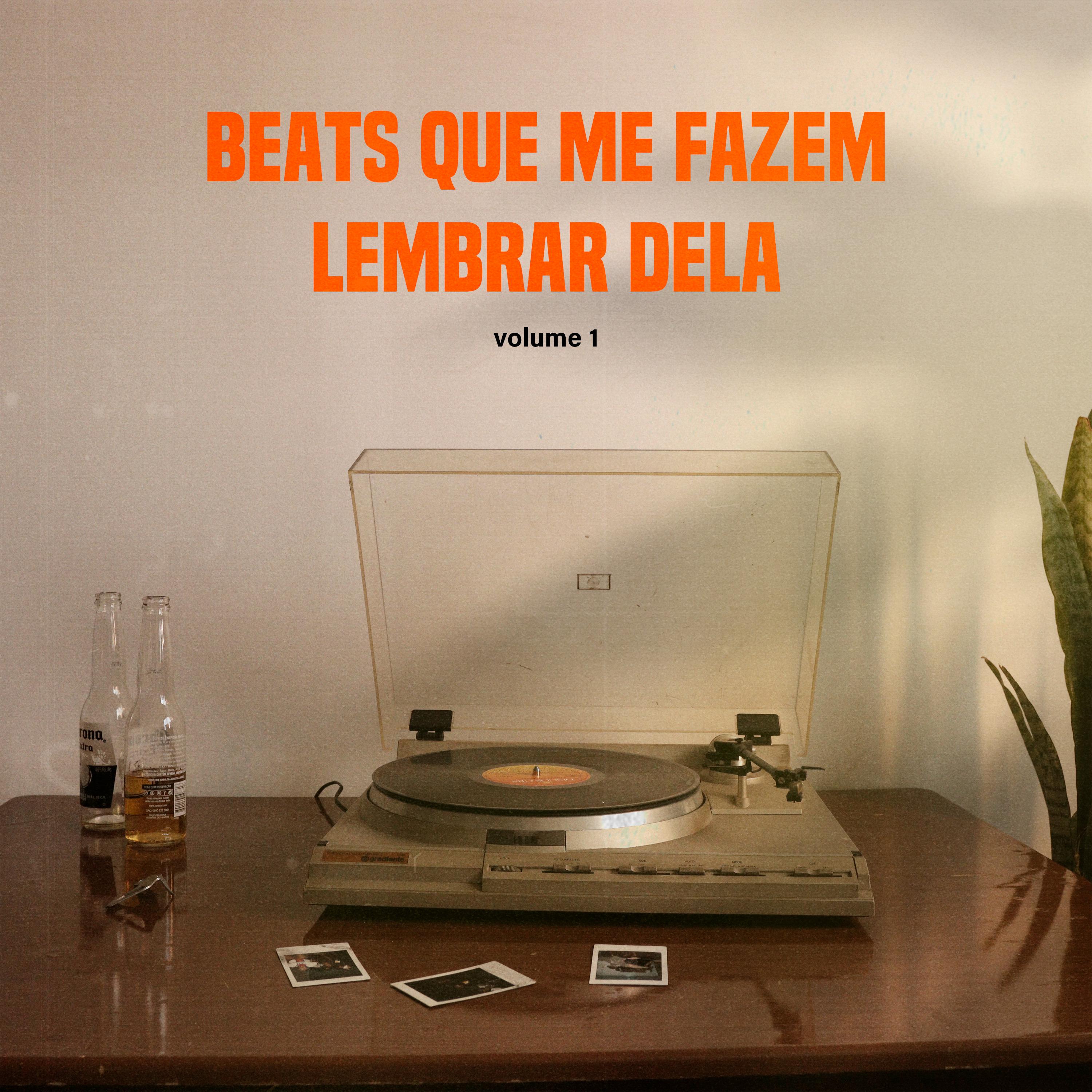 Постер альбома Beats Que Me Fazem Lembrar Dela