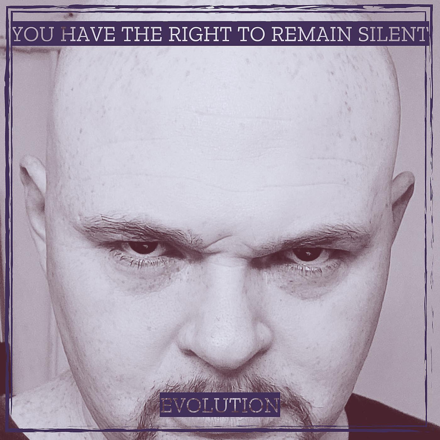 Постер альбома You Have the Right to Remain Silent