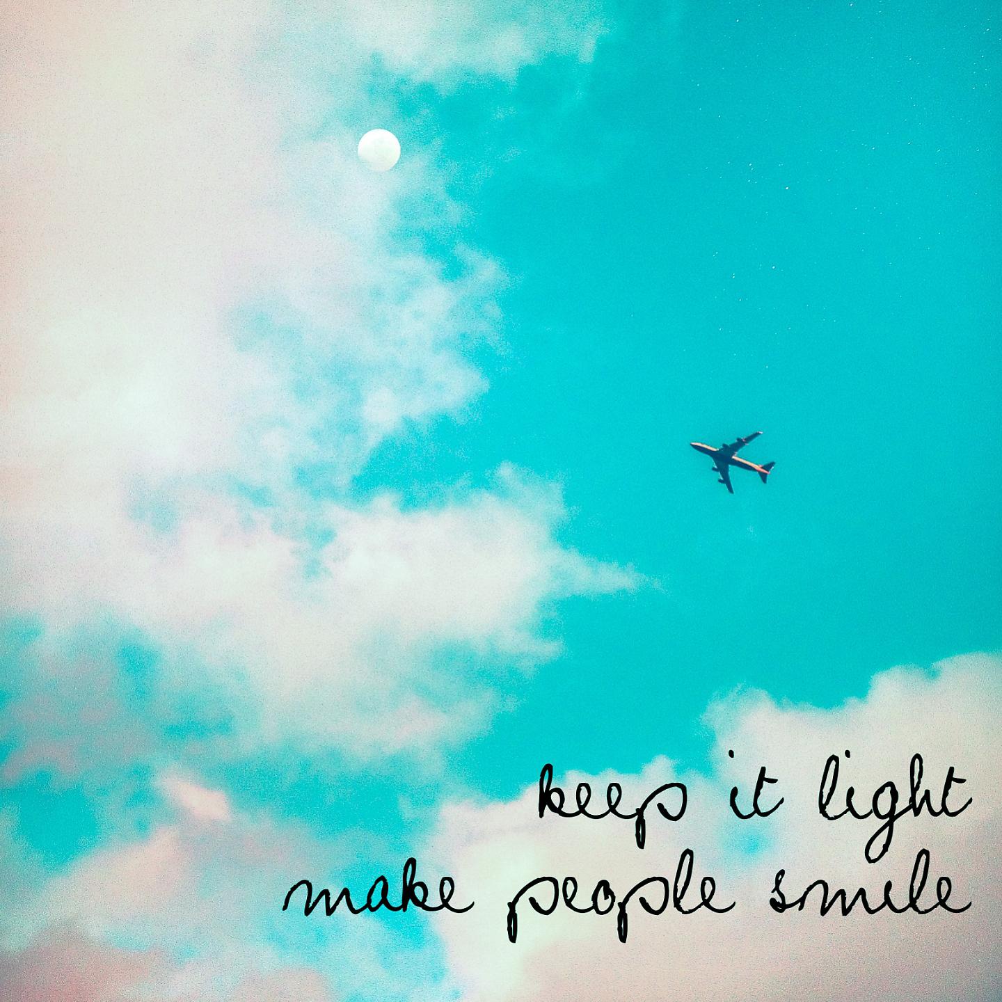 Постер альбома Keep It Light Make People Smile