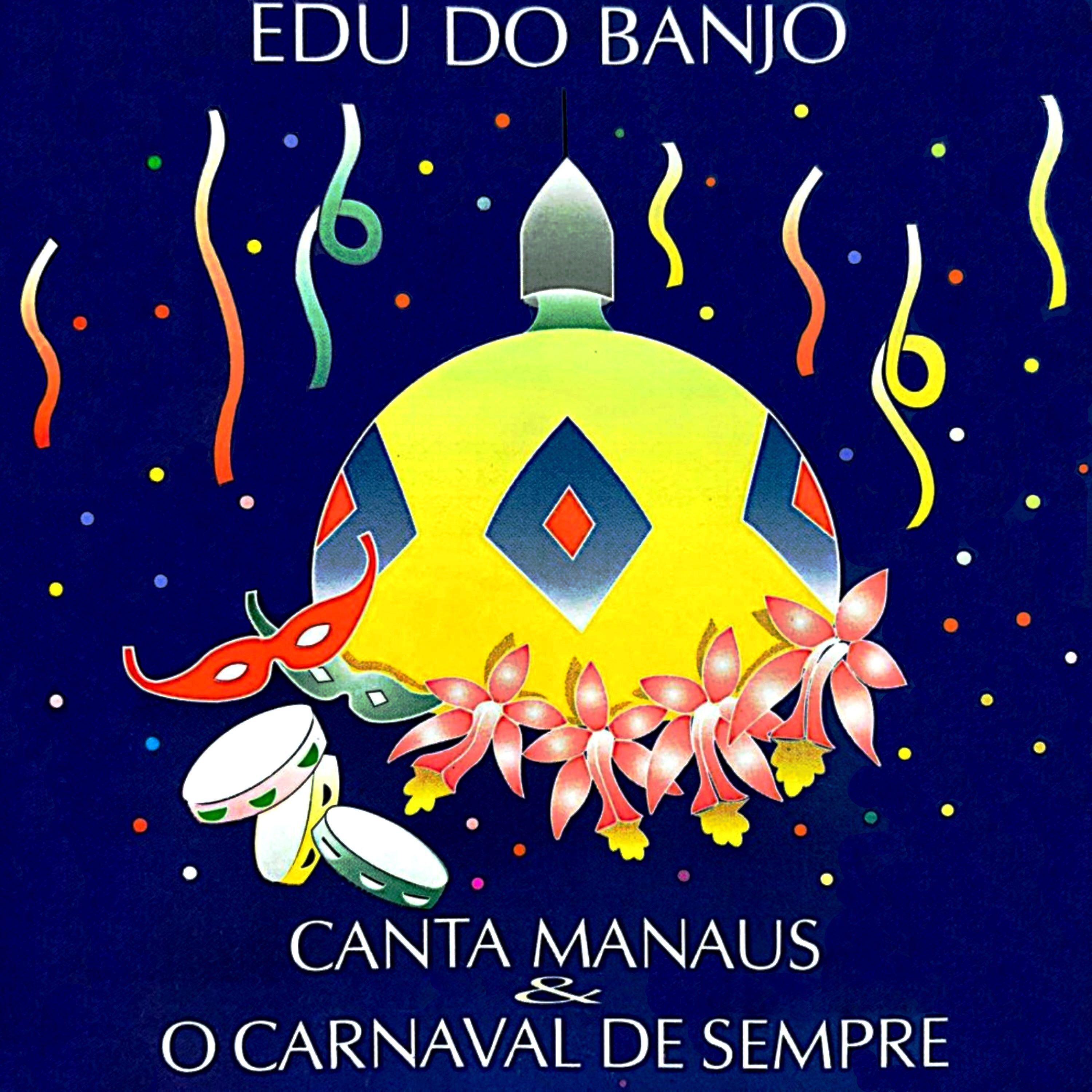 Постер альбома Canta Manaus & o Carnaval de Sempre