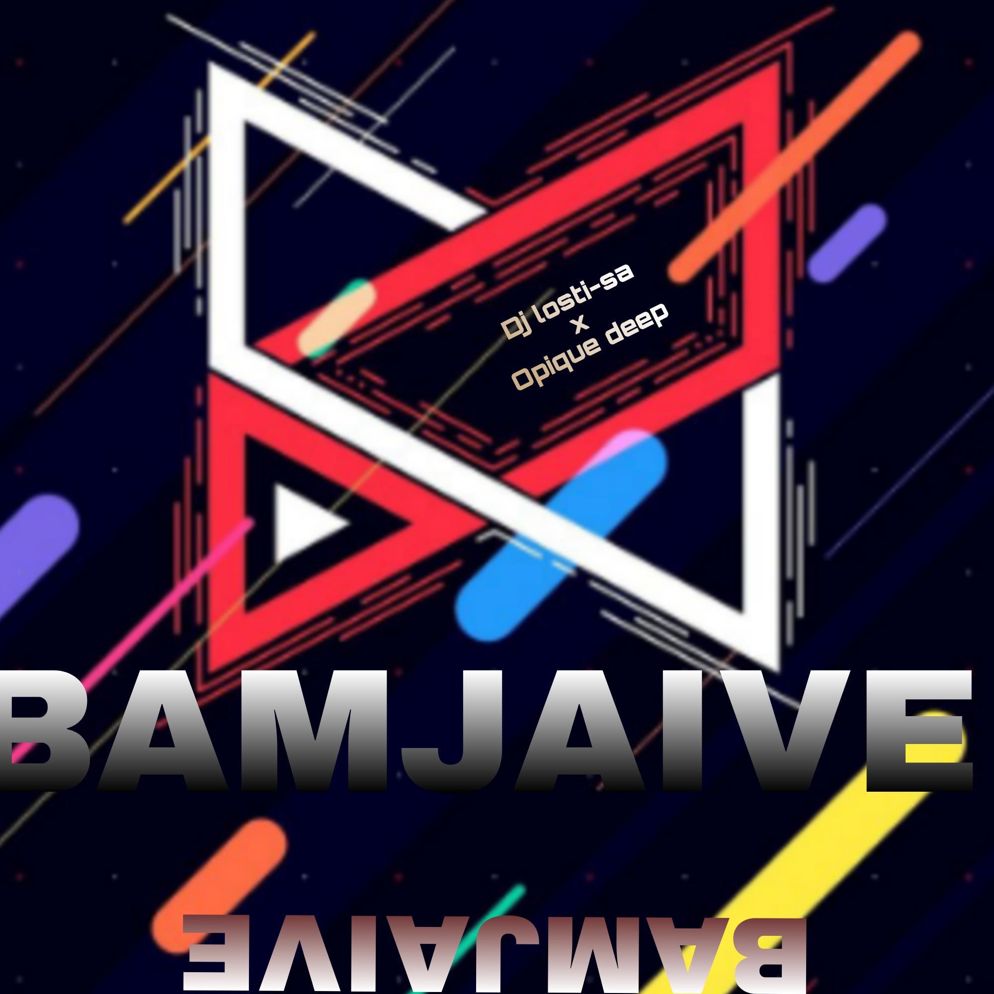 Постер альбома Bamjaive (feat. Opique deep)