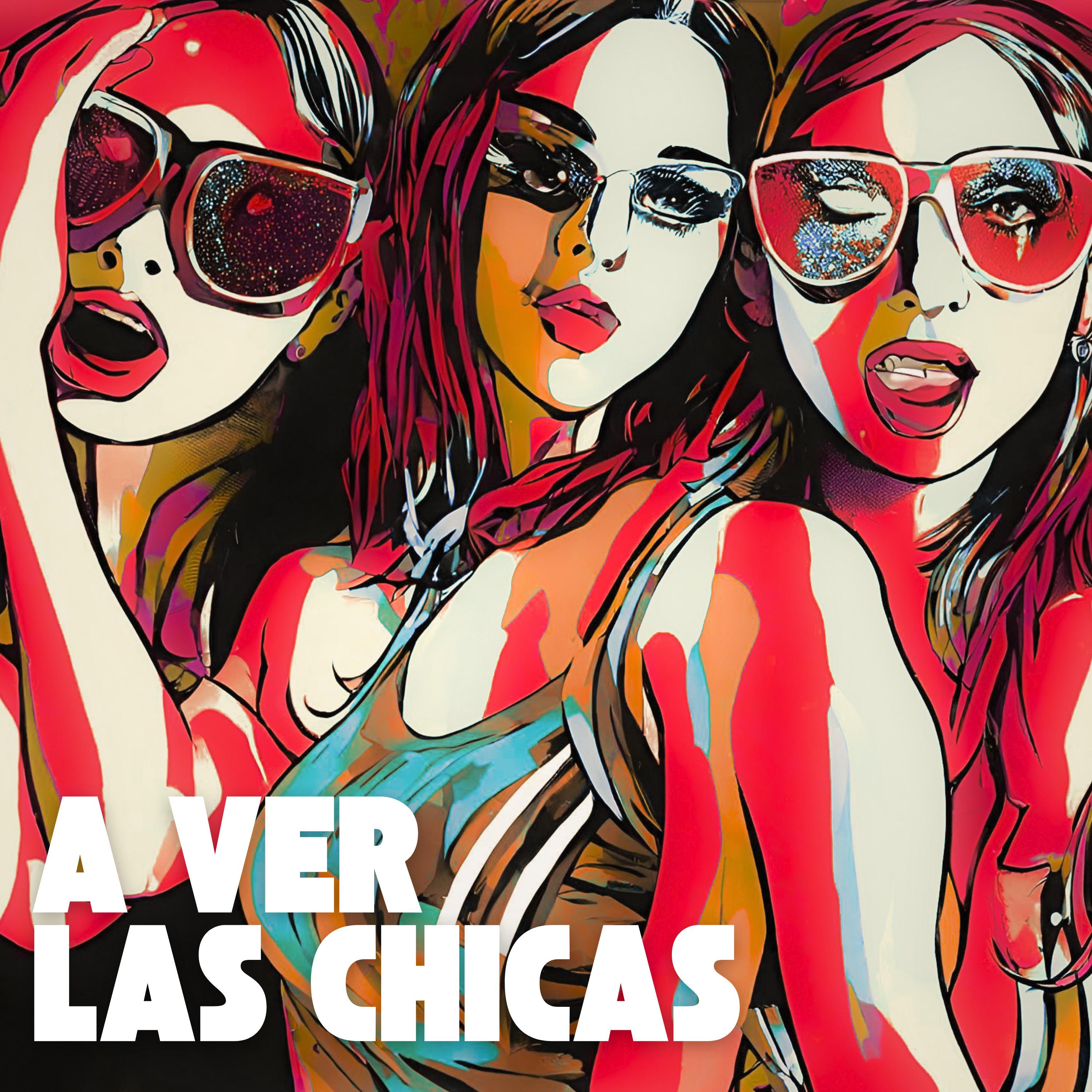 Постер альбома A Ver las Chicas