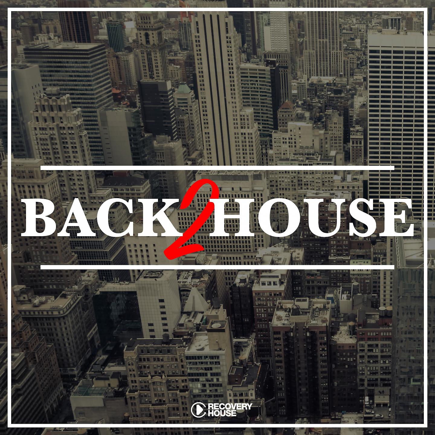 Постер альбома Back 2 House