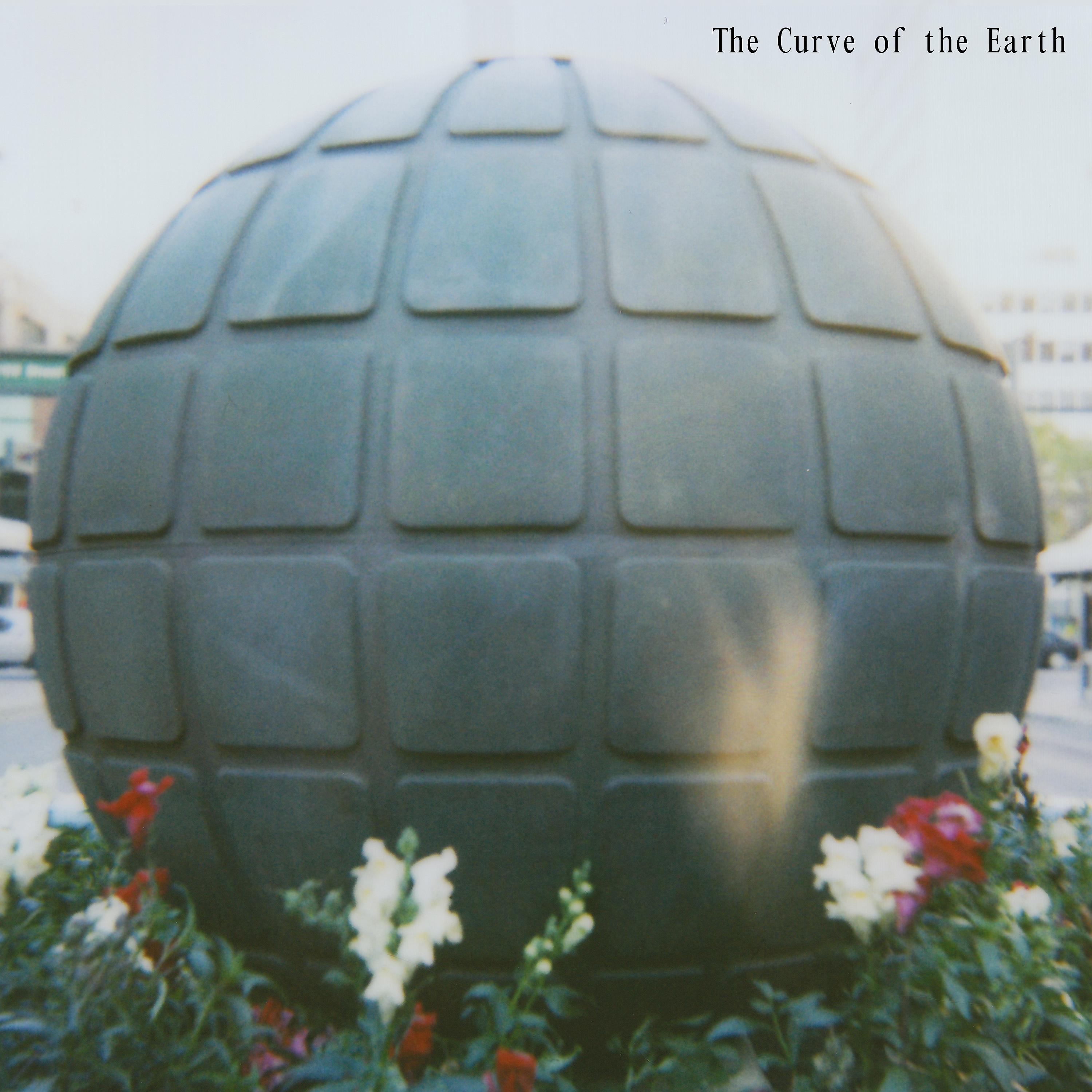 Постер альбома The Curve of the Earth