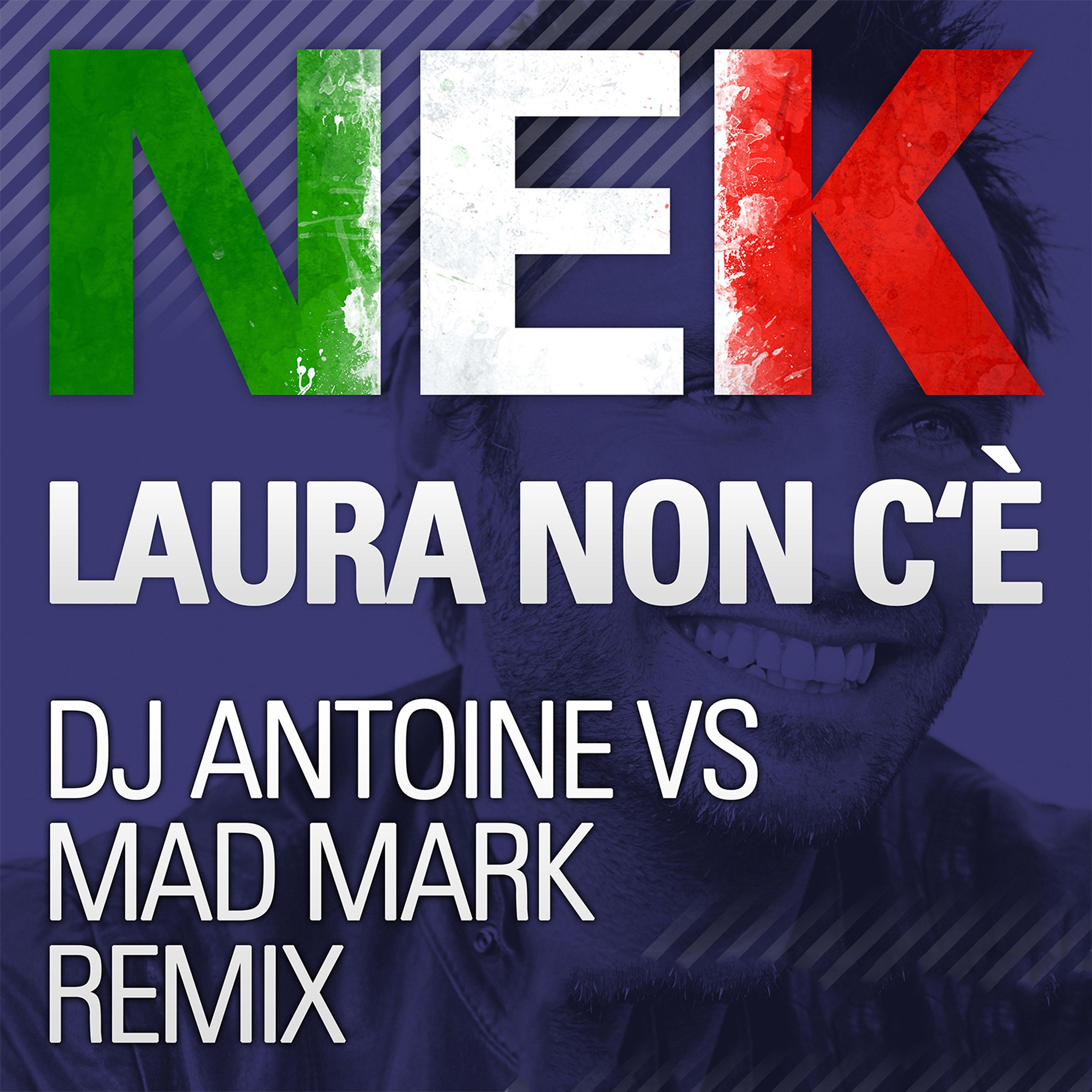 Постер альбома Laura non c'e (Dj Antoine Vs Mad Mark Remix)