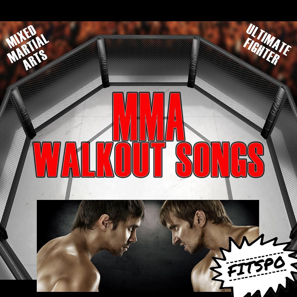 Постер альбома Mma Walkout Songs: (Mixed Martial Arts) [Ultimate Fighter]