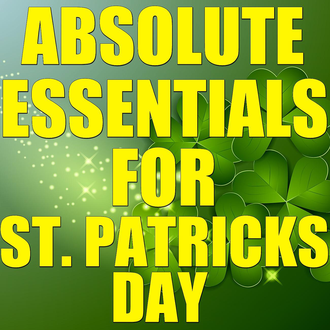 Постер альбома Absolute Essentials For St. Patricks Day, Vol.1
